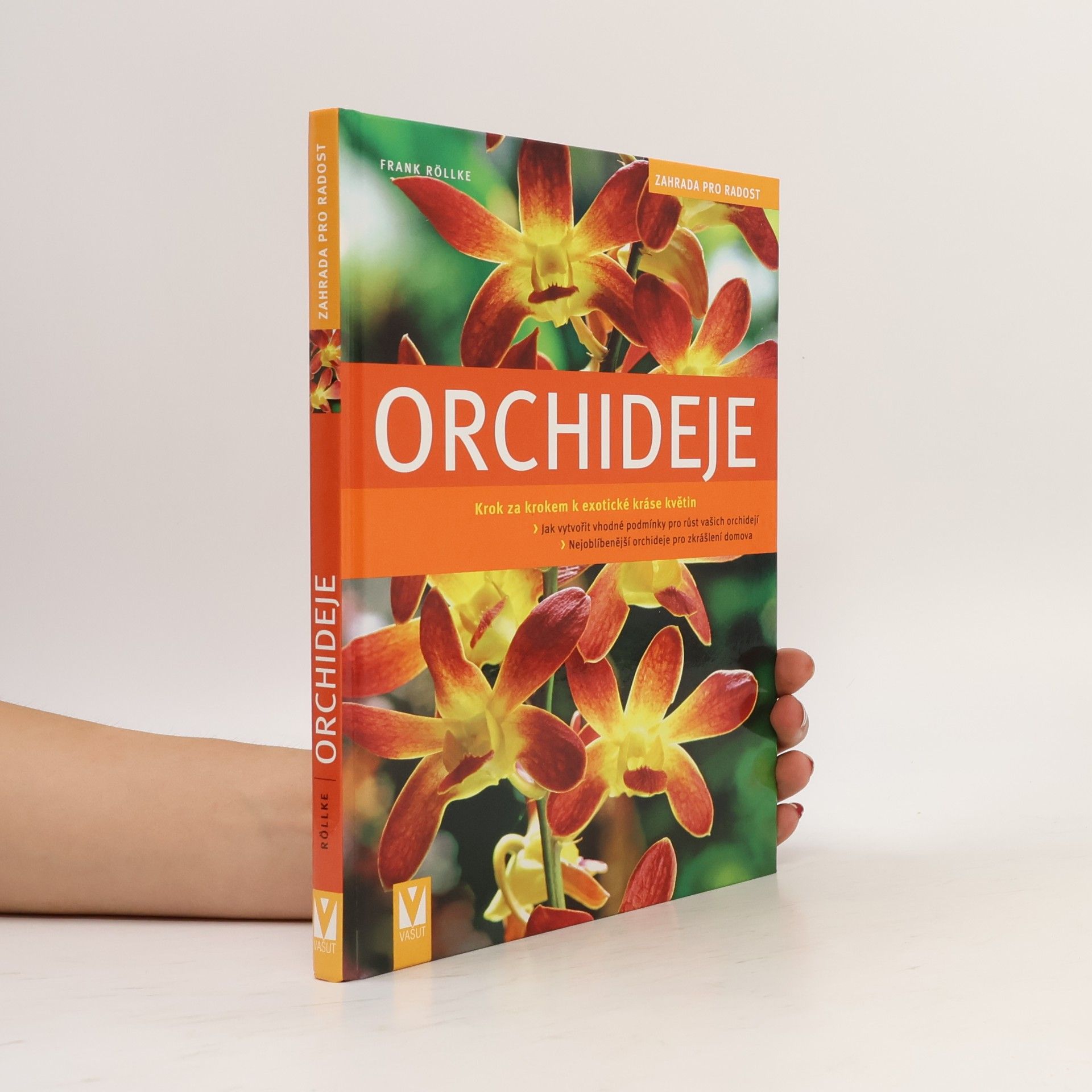 Frank Rolke Orchideje. Krok za krokem k exotické nádheře