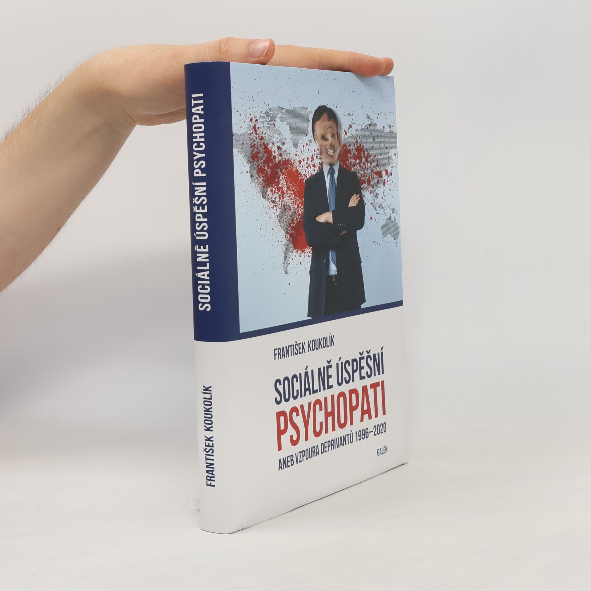 František Koukolík Sociálně úspěšní psychopati aneb vzpoura deprivantů 1996-2020
