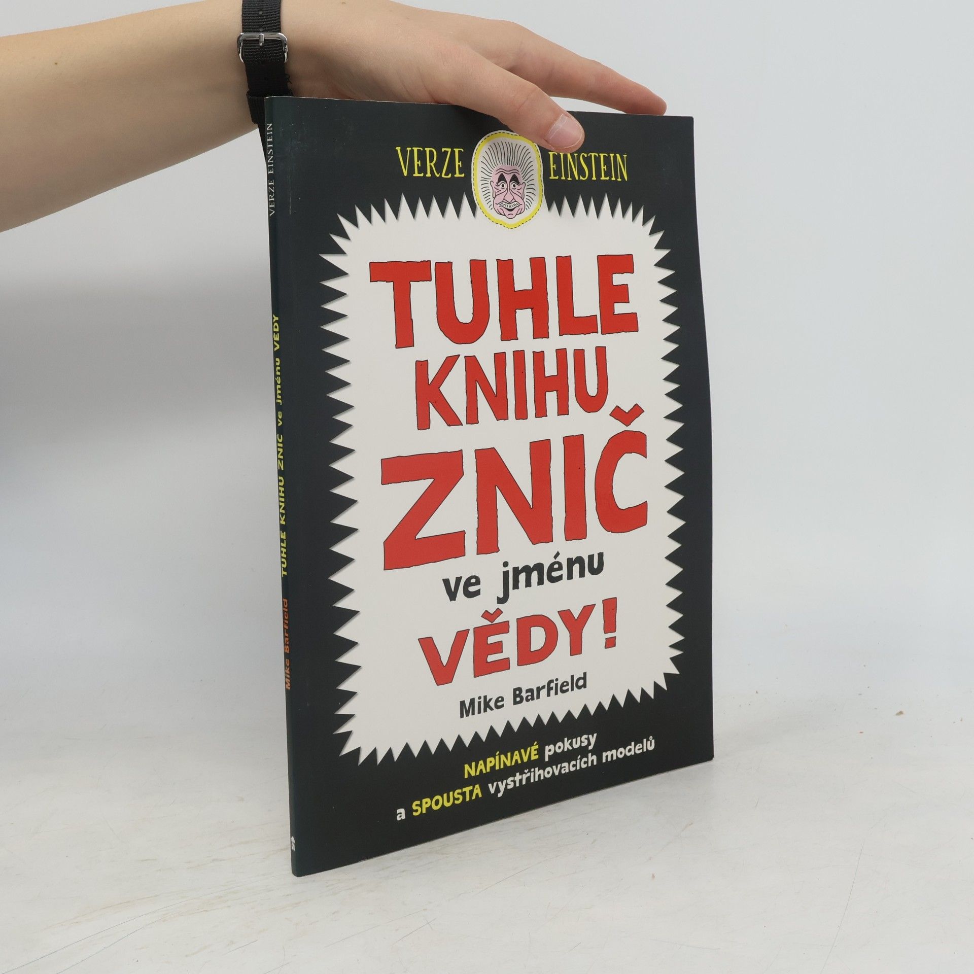 Mike Barfield Tuhle knihu znič ve jménu vědy: Verze Einstein