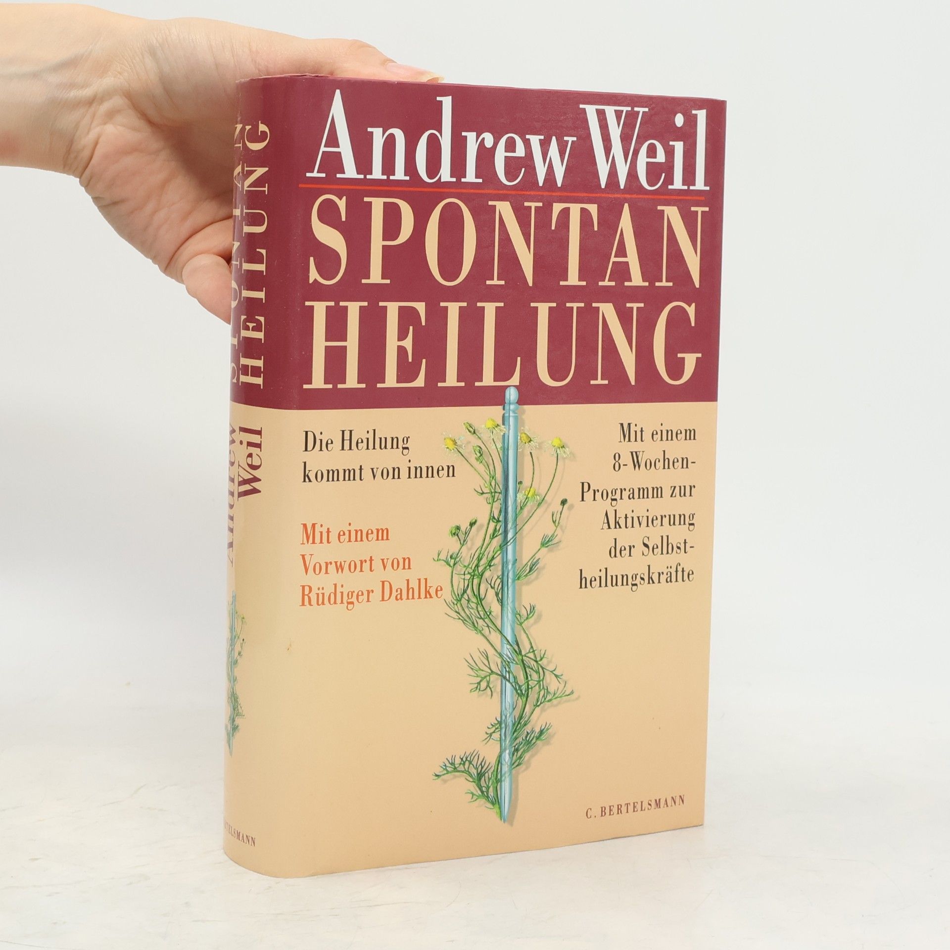 Andrew Weil Spontanheilung
