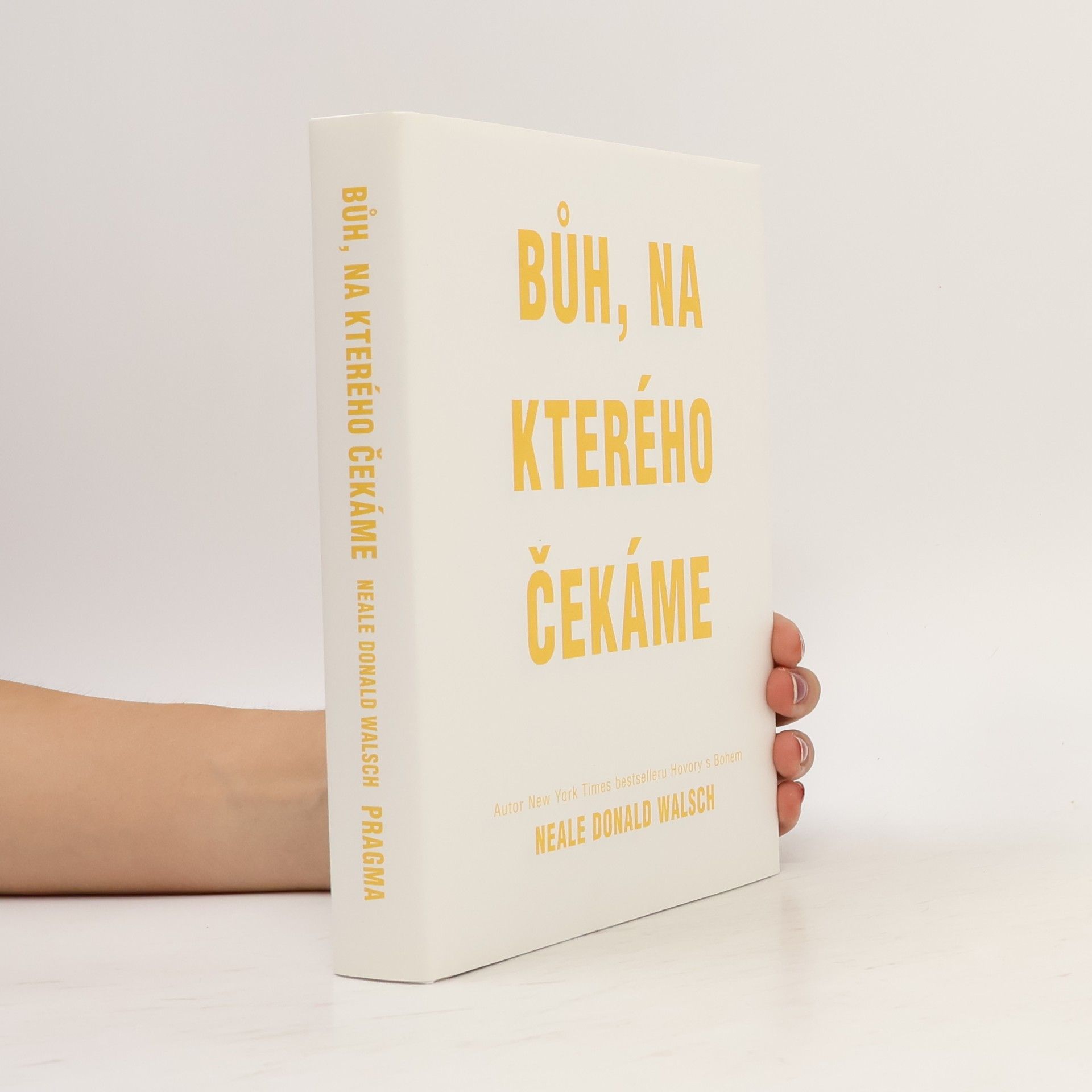 Neale Donald Walsch Bůh, na kterého čekáme