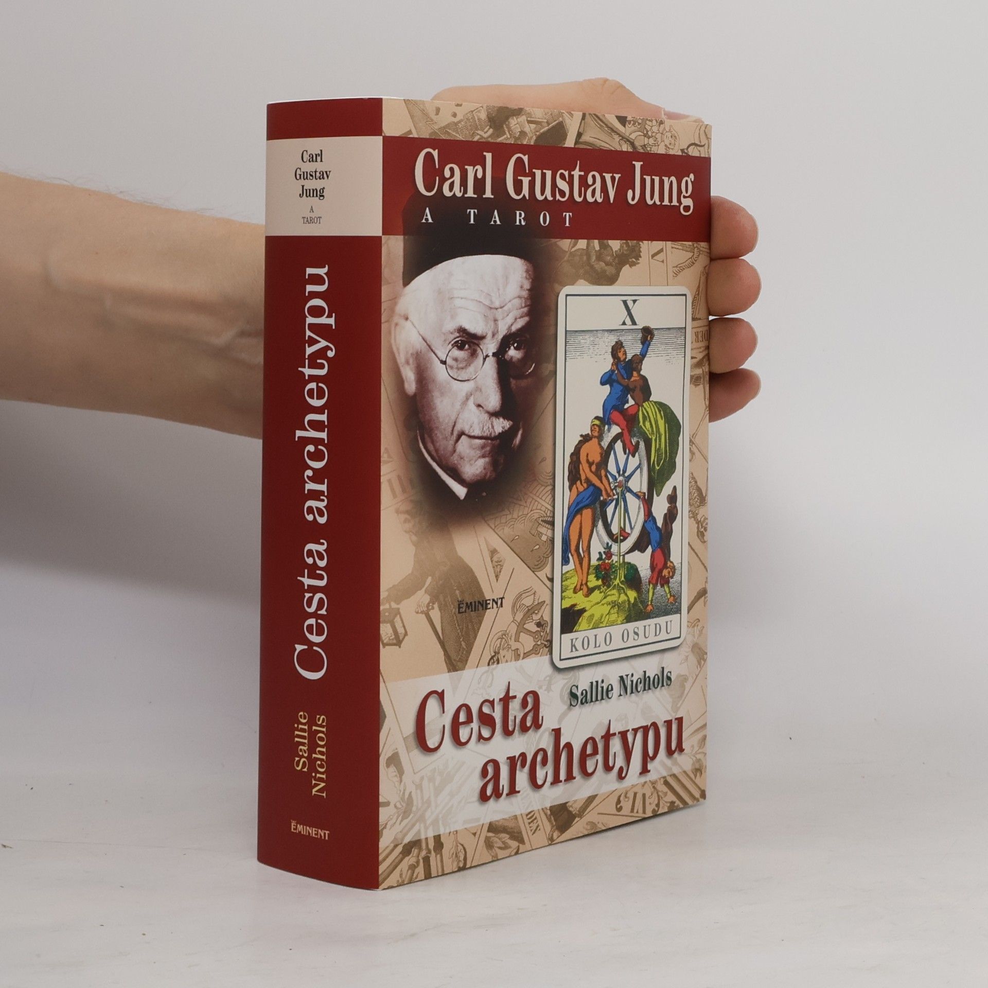 Sallie Nichols Carl Gustav Jung a tarot. Cesta archetypu