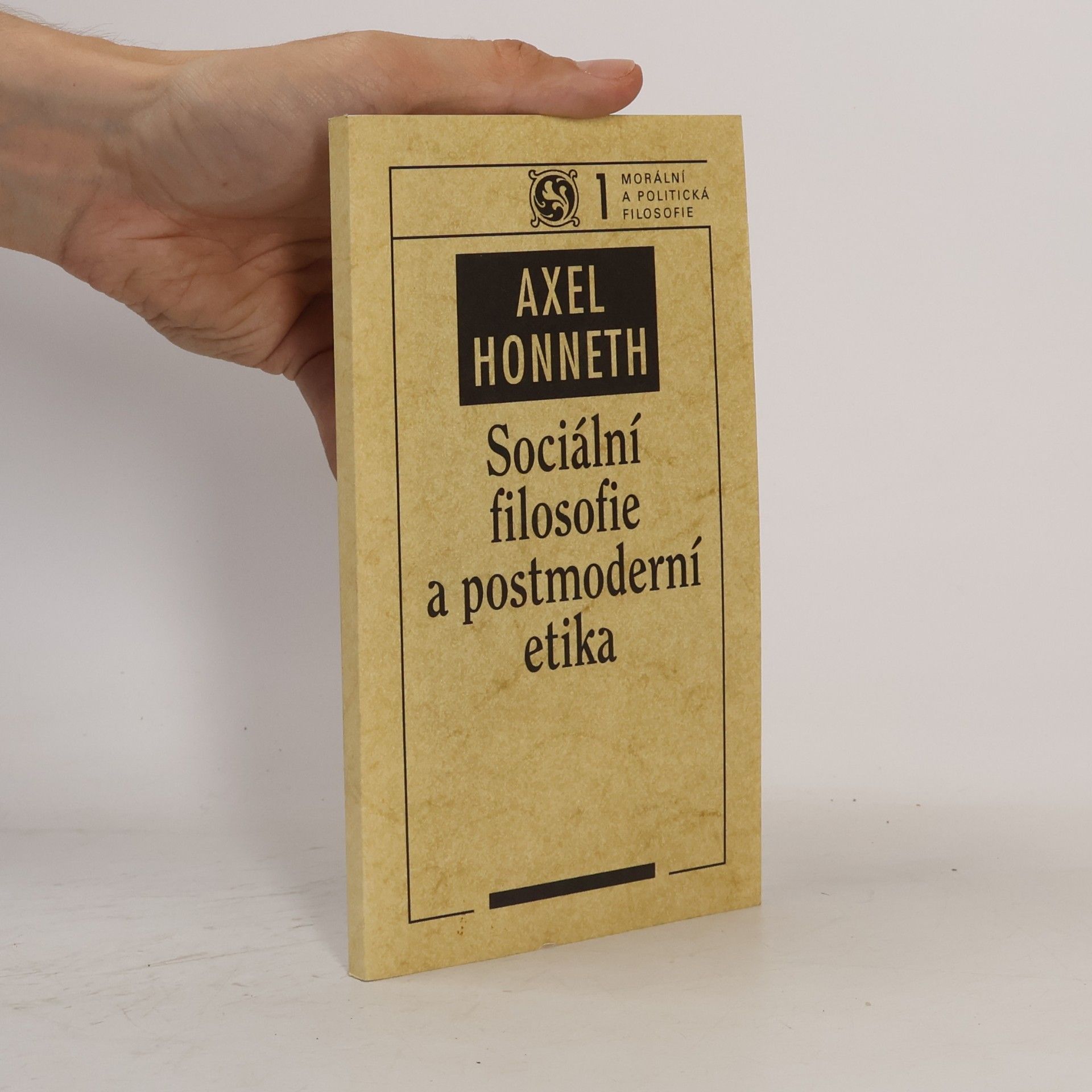 Axel Honneth Sociální filosofie a postmoderní etika