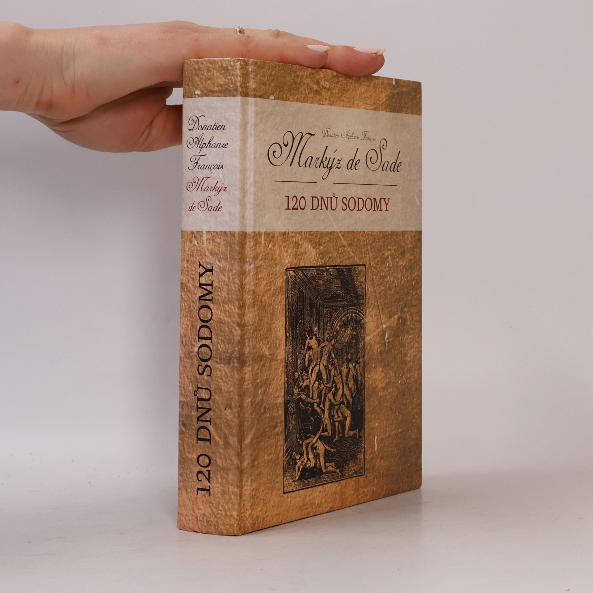Donatien Alphonse François marquis de Sade 120 dnů Sodomy