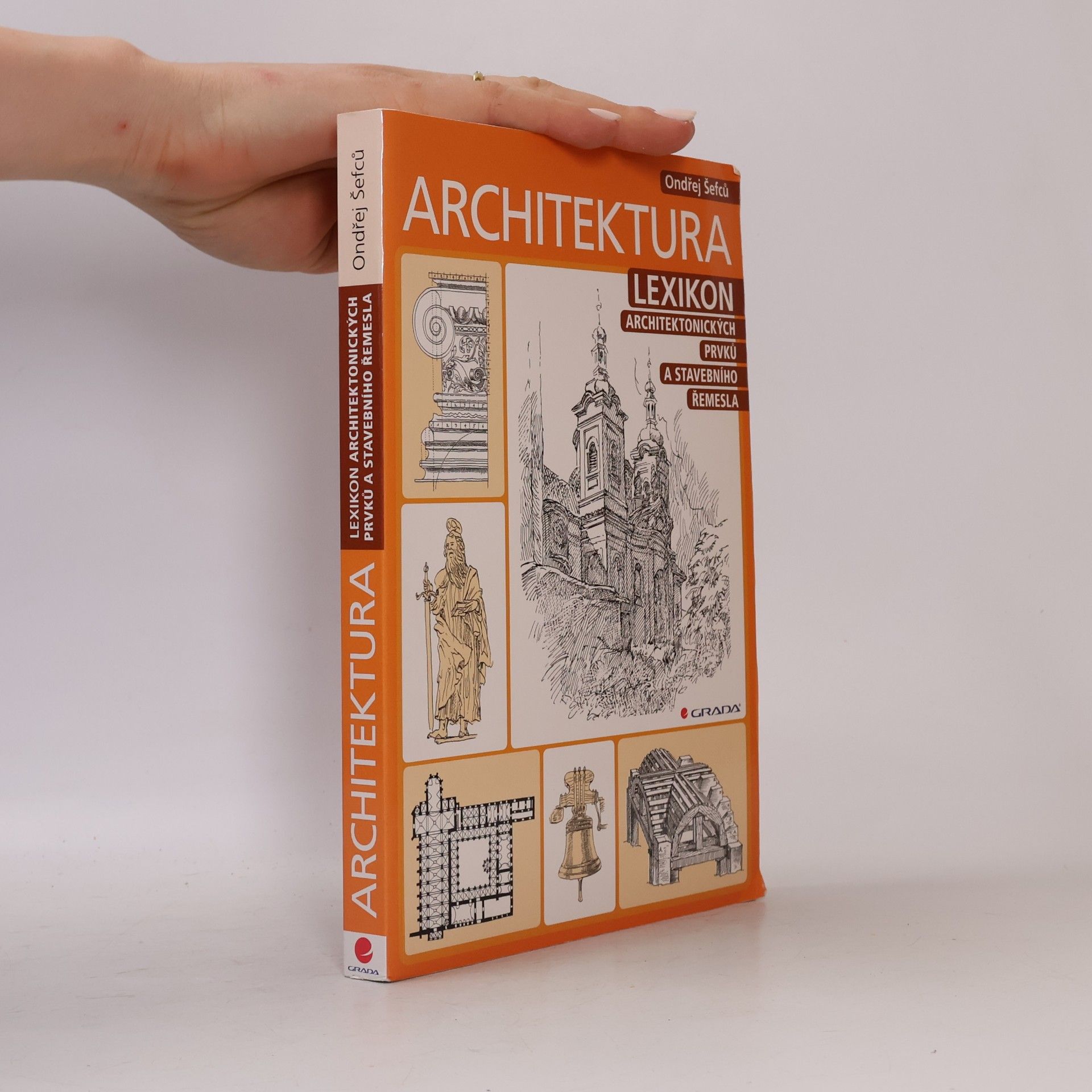 Architektura: Lexikon architektonických prvků a stavebního řemesla