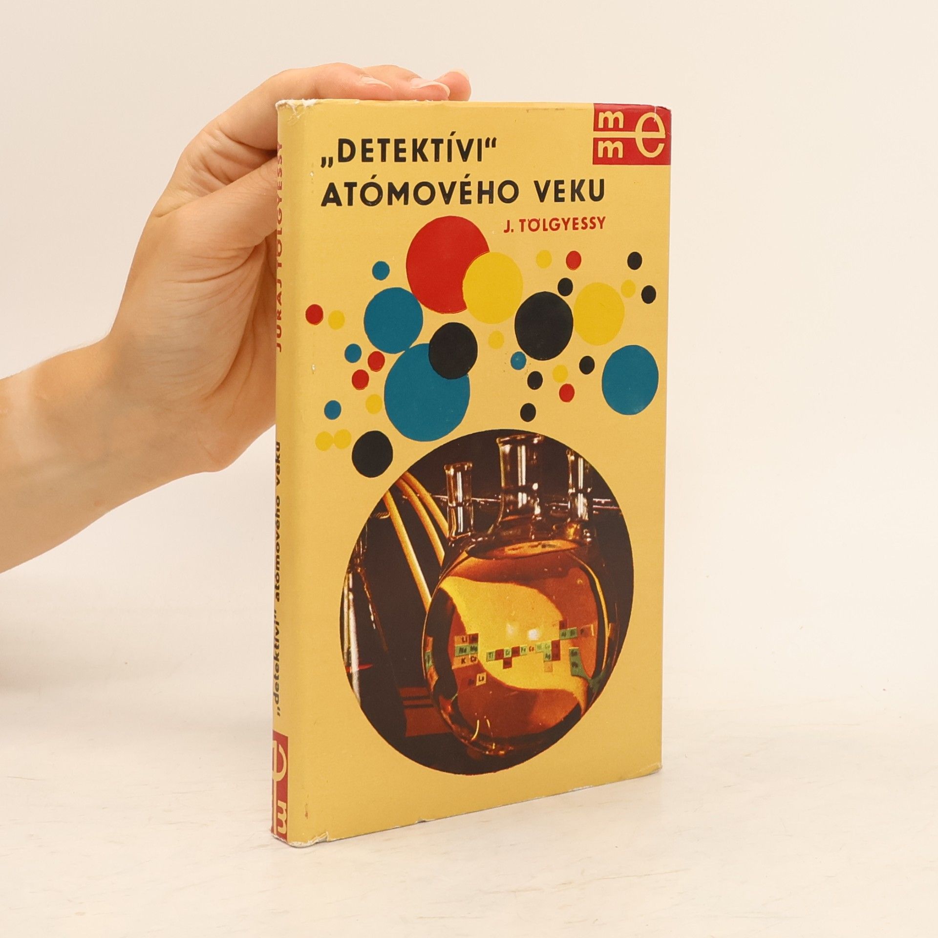 Juraj Tölgyessy "Detektívi" atómového veku