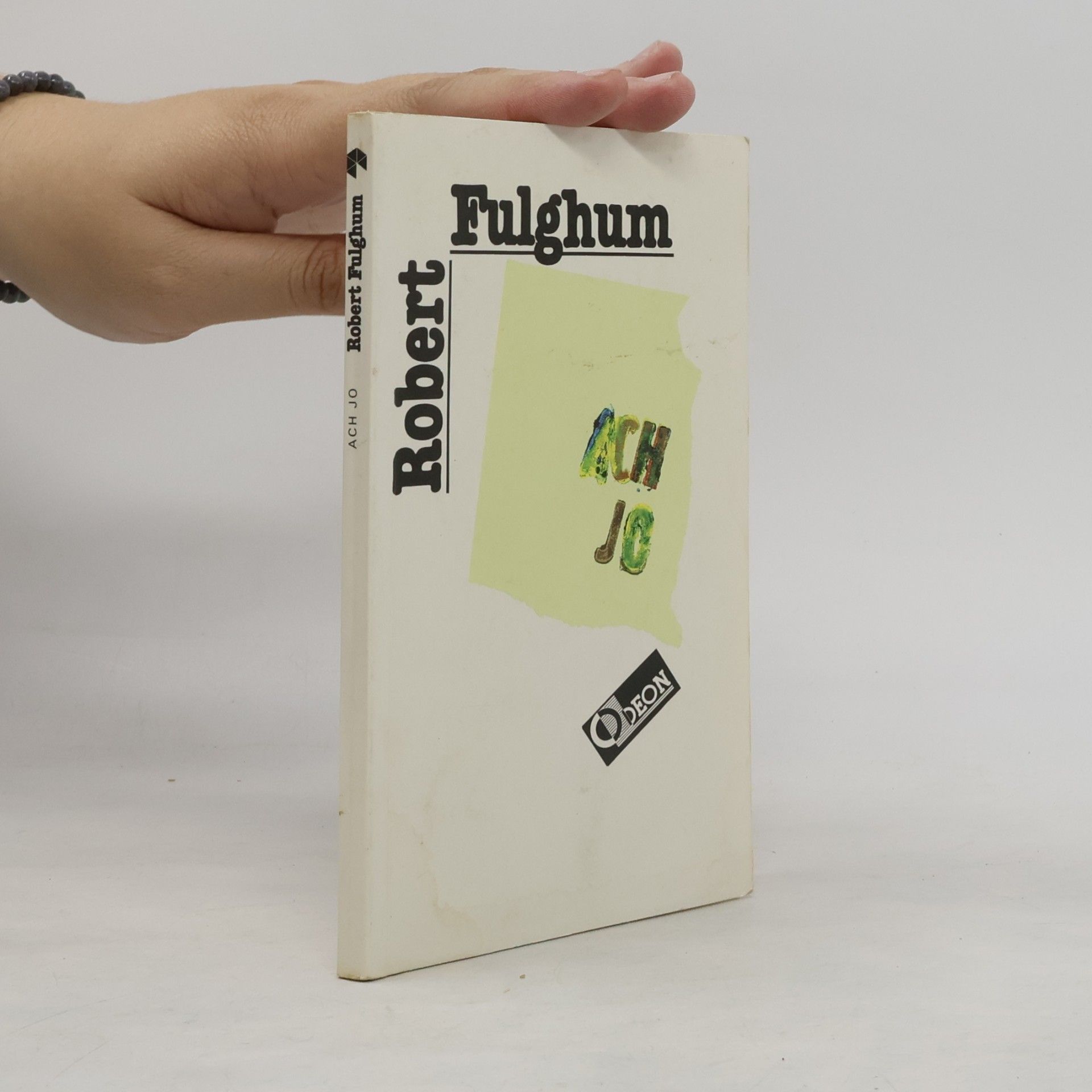 Robert Fulghum Ach jo