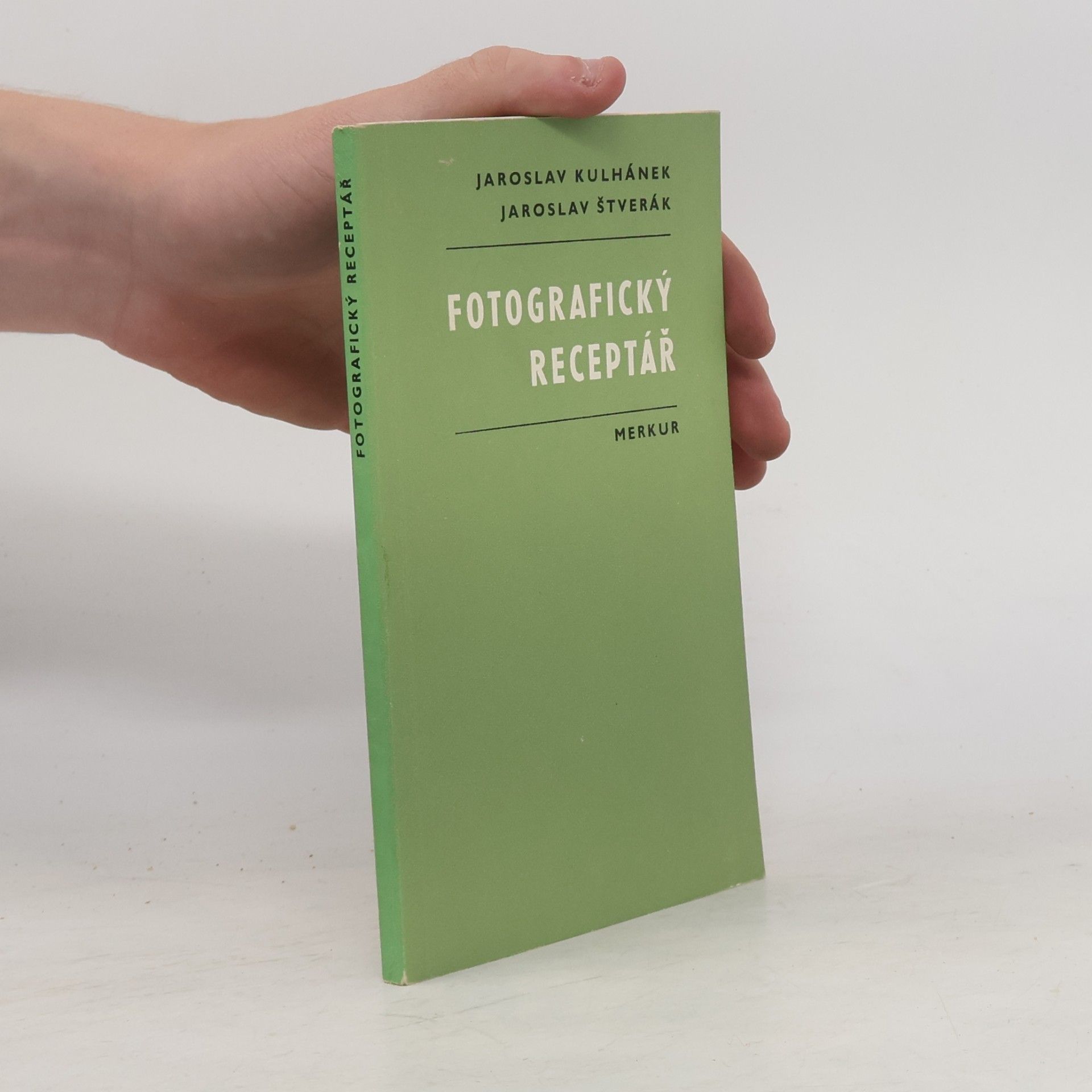 Jaroslav Kulhánek Fotografický receptář