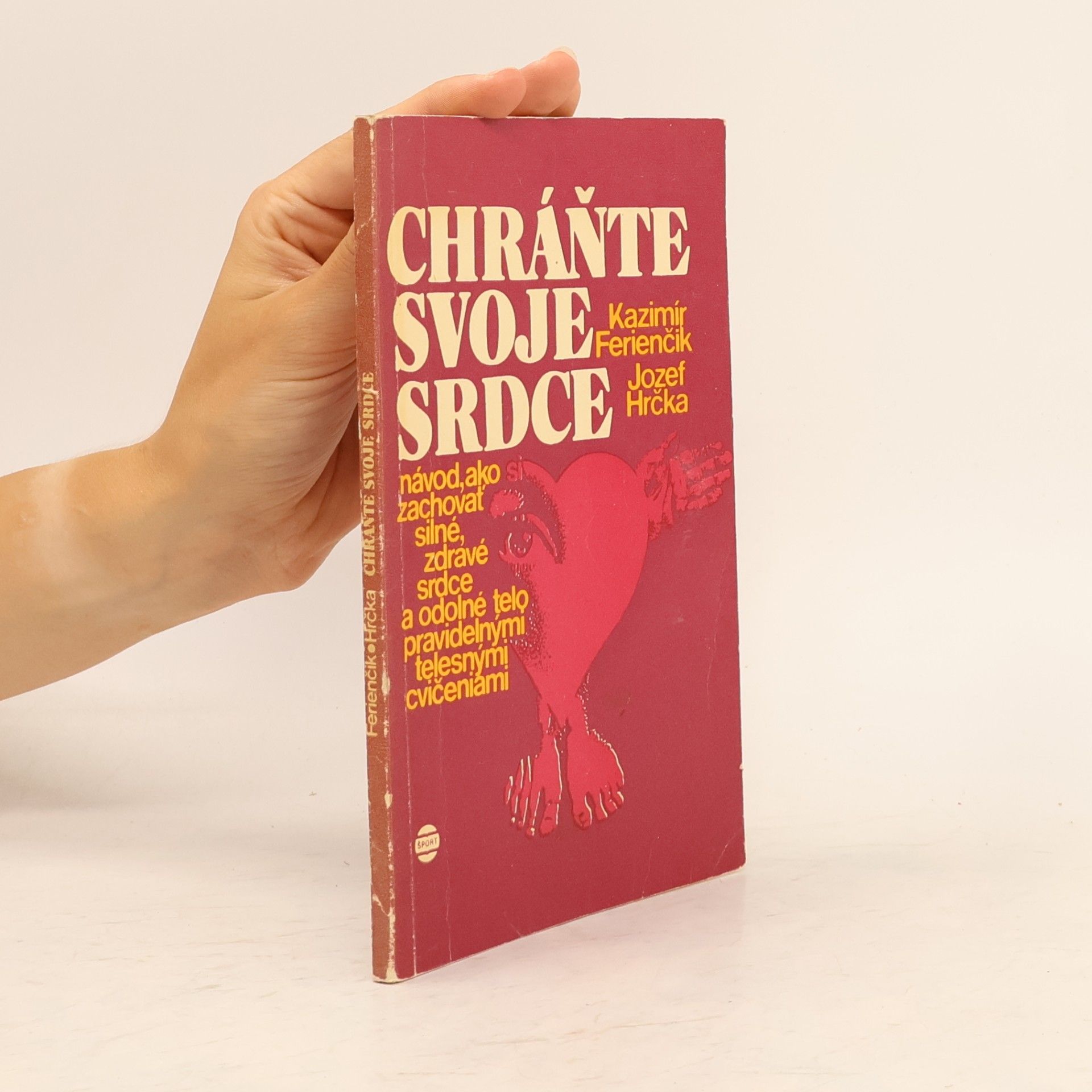 Kazimír Ferienčík Chráňte svoje srdce