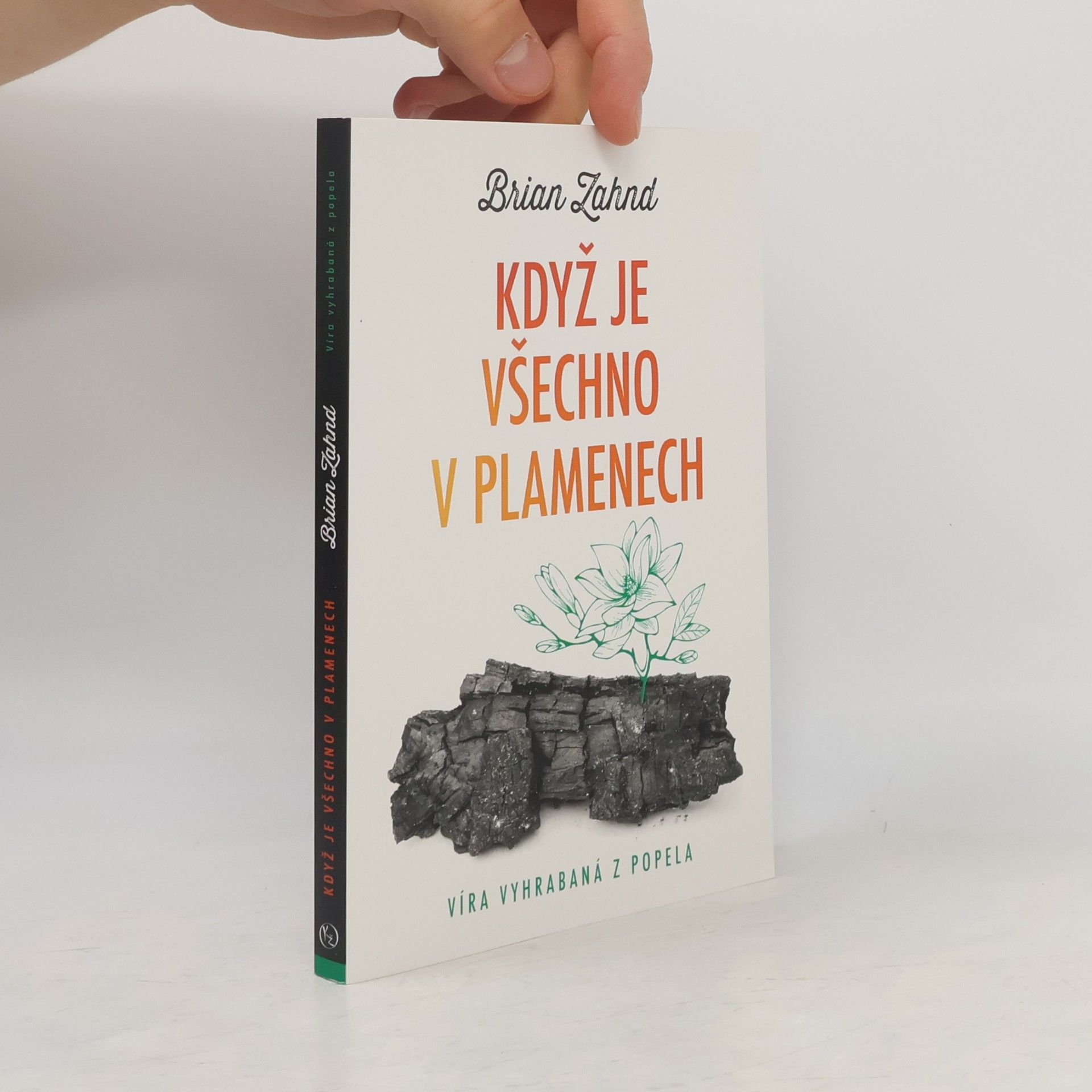 Brian Zahnd Když je všechno v plamenech