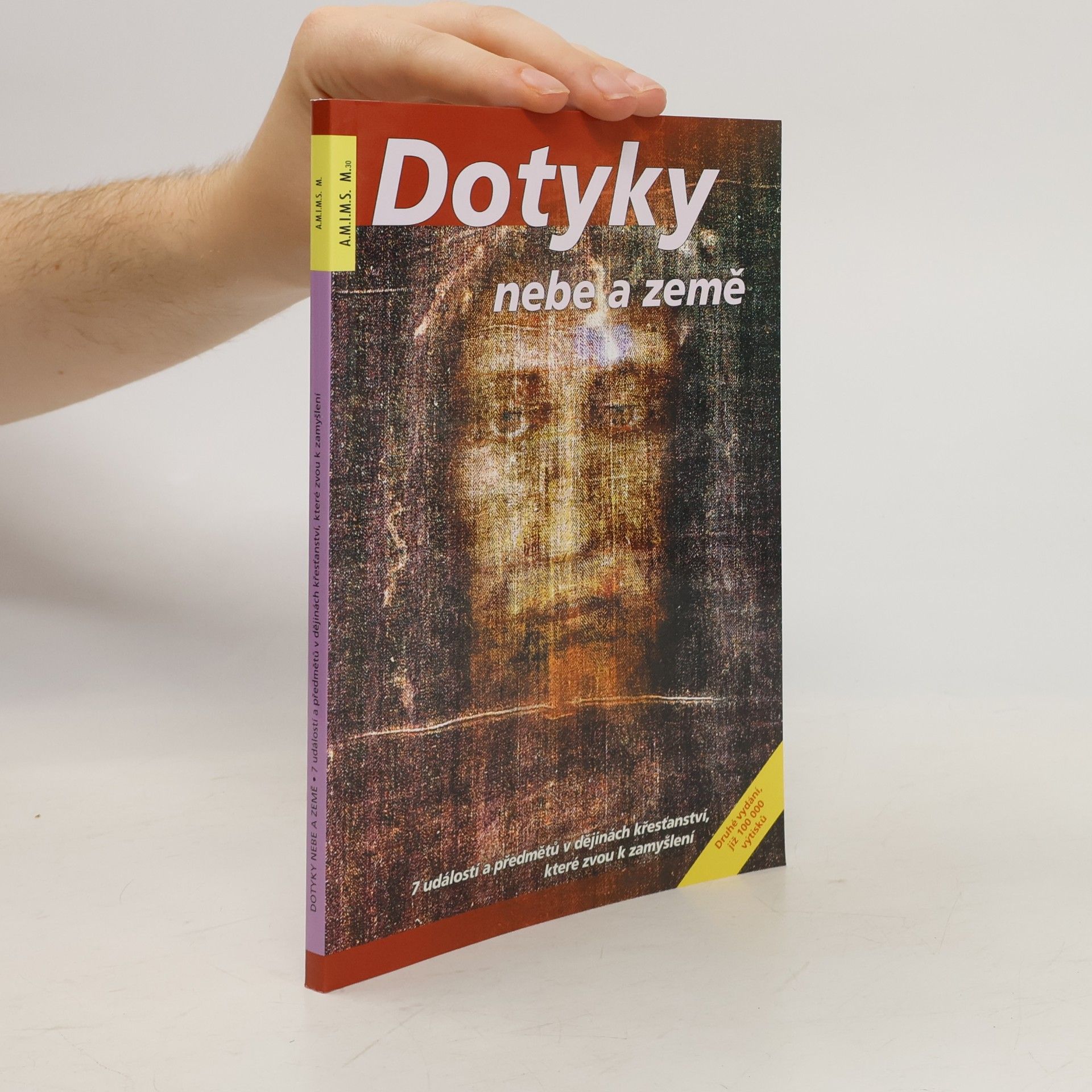 Irena Němcová Dotyky nebe a země : 7 událostí a předmětů v dějinách křesťanství, které zvou k zamyšlení