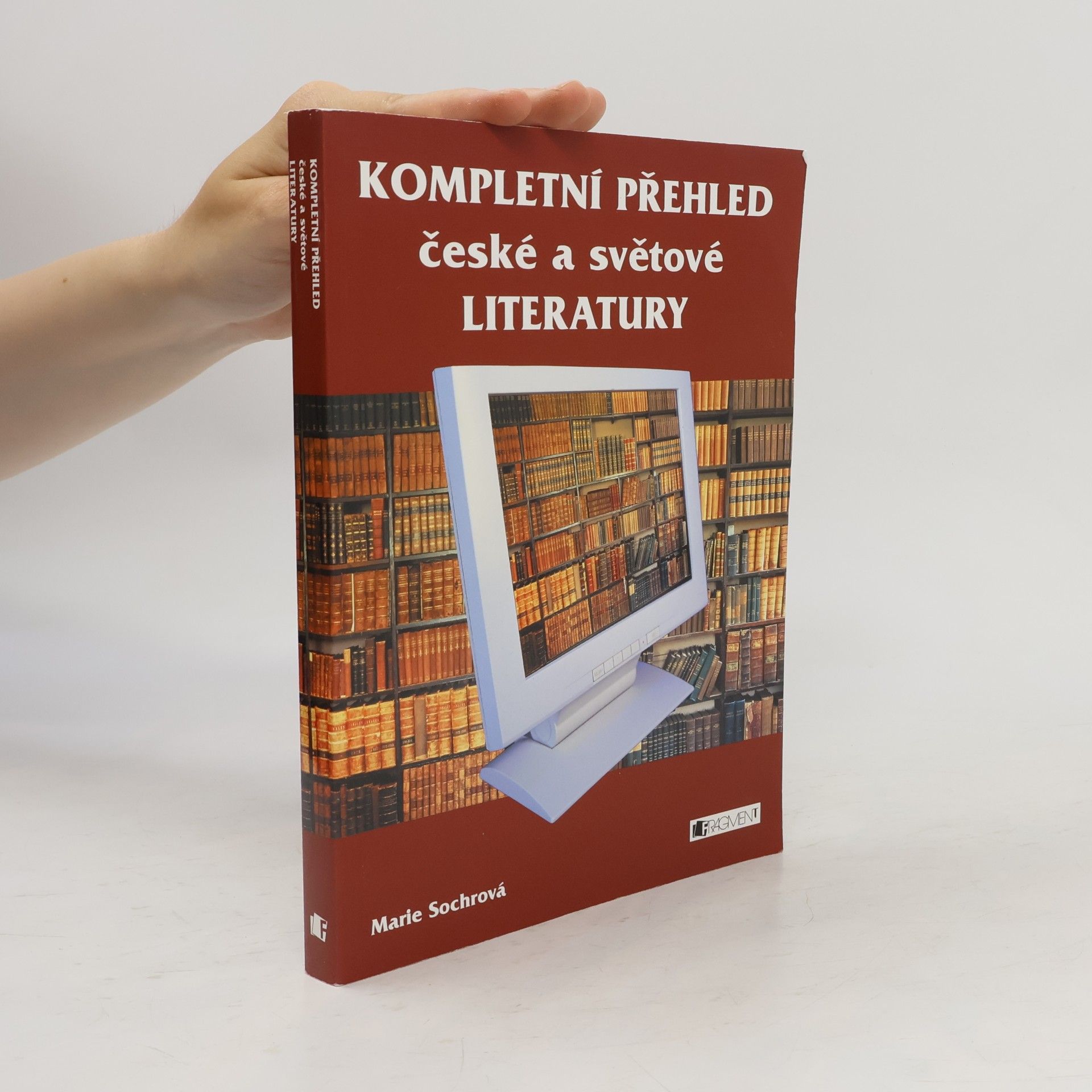 Marie Sochrová Kompletní přehled české a světové literatury