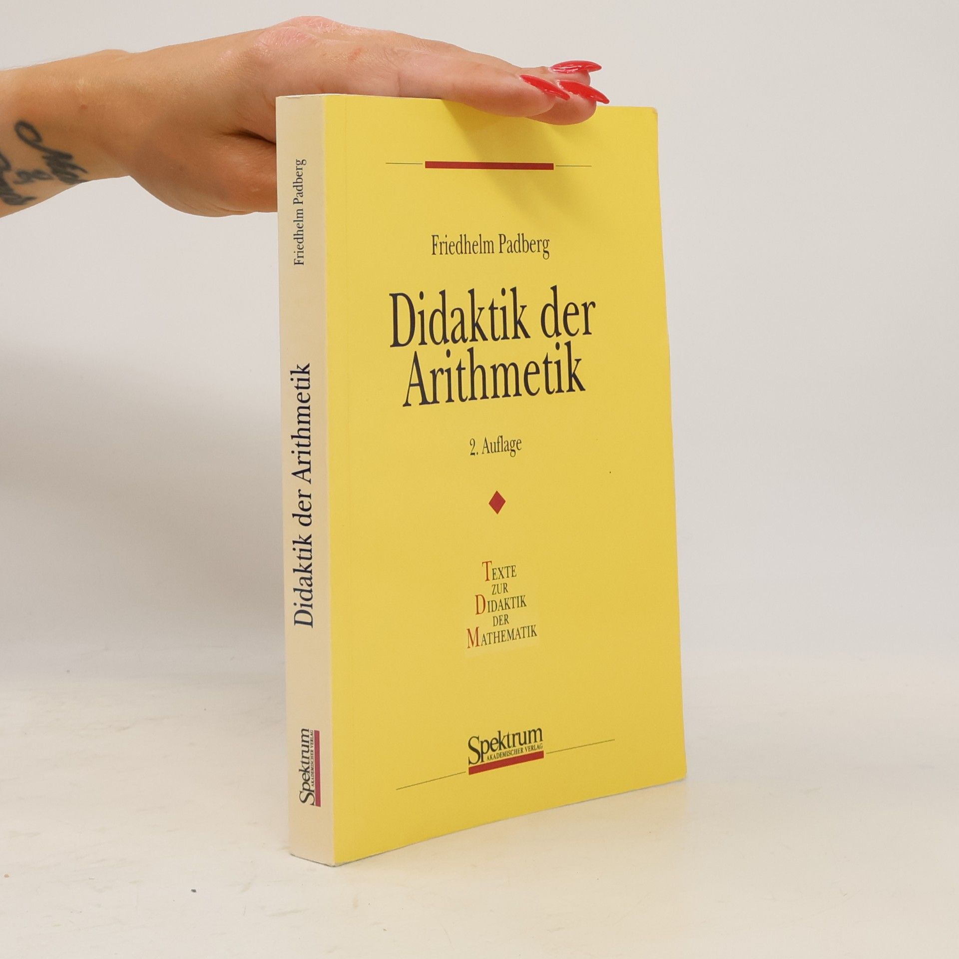 Friedhelm Padberg Didaktik der Arithmetik