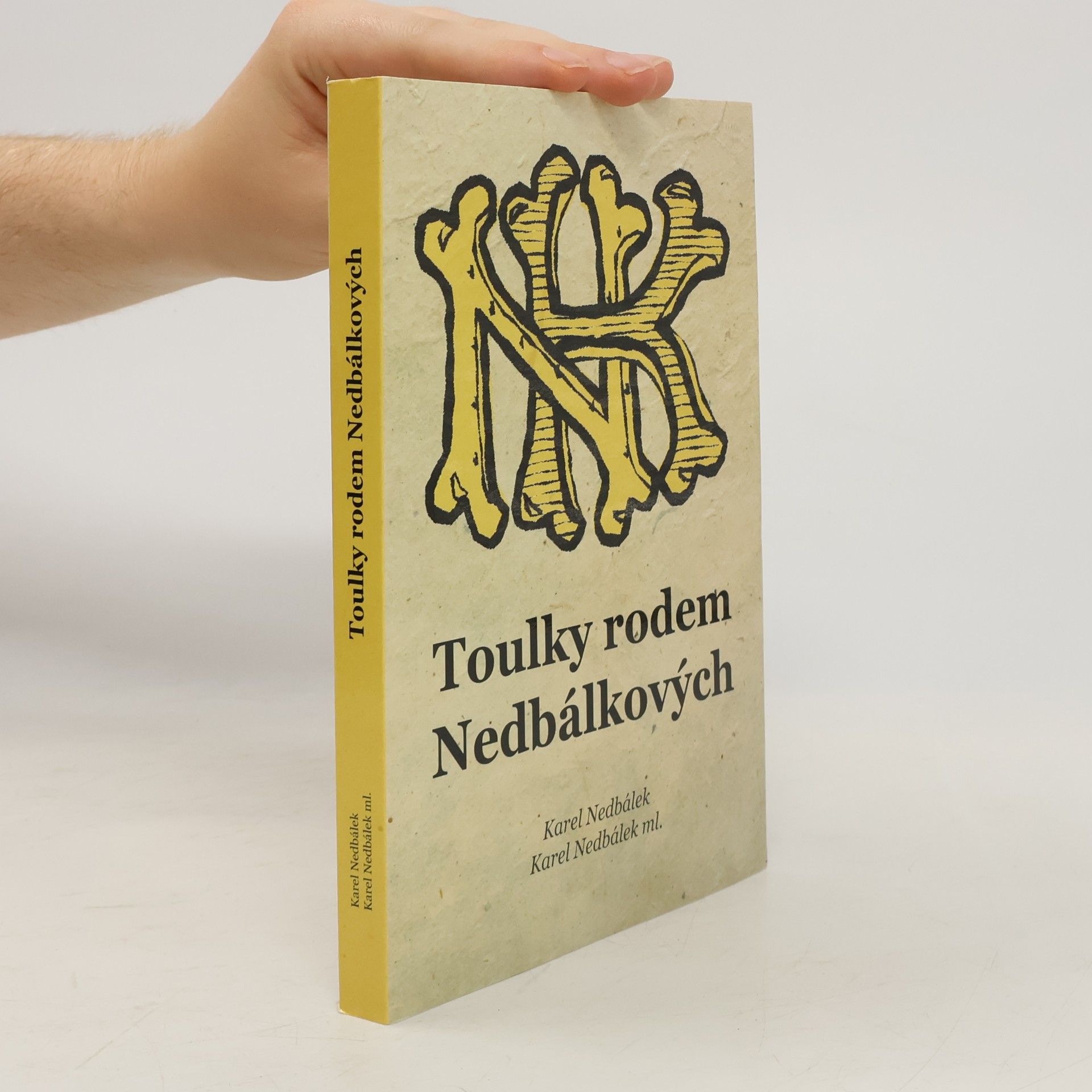 Karel Nedbálek Toulky rodem Nedbálkových