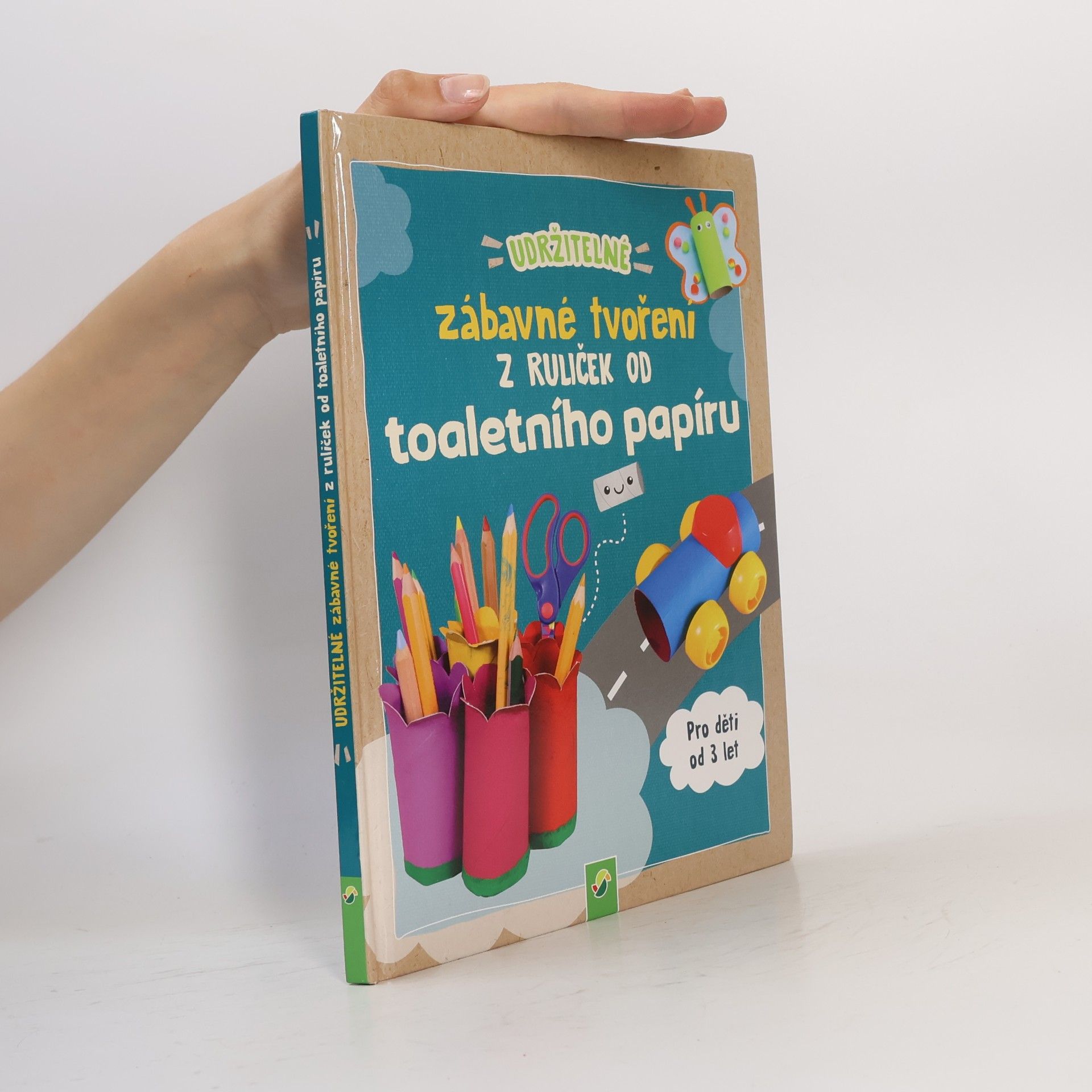 Autorenkollektiv Zábavné tvoření z ruliček od toaletního papíru