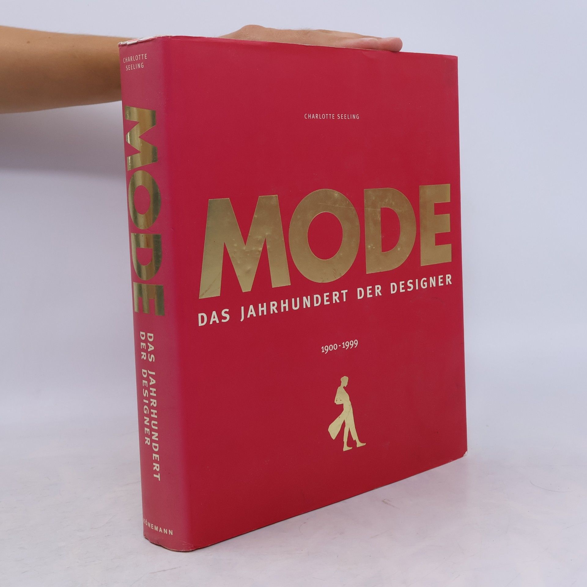 Charlotte Seeling Mode. Das Jahrhundert der Designer 1900-1999