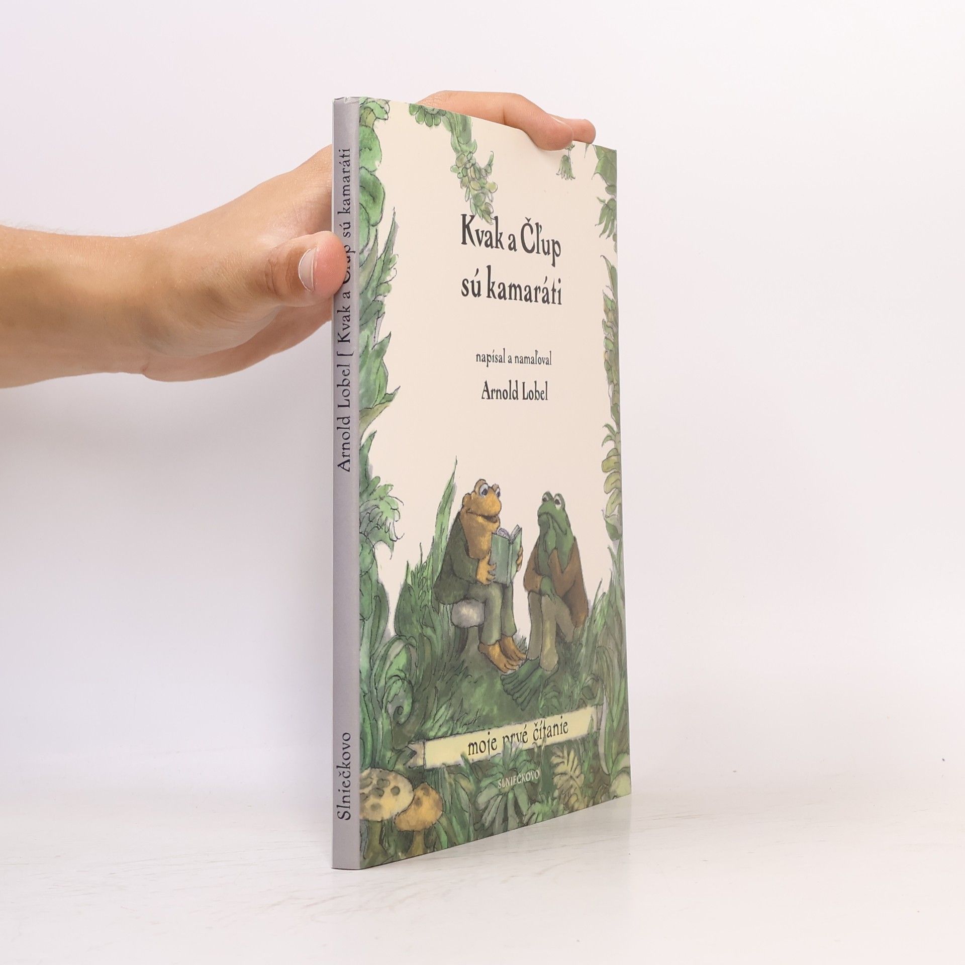Arnold Lobel Kvak a Čľup sú kamaráti