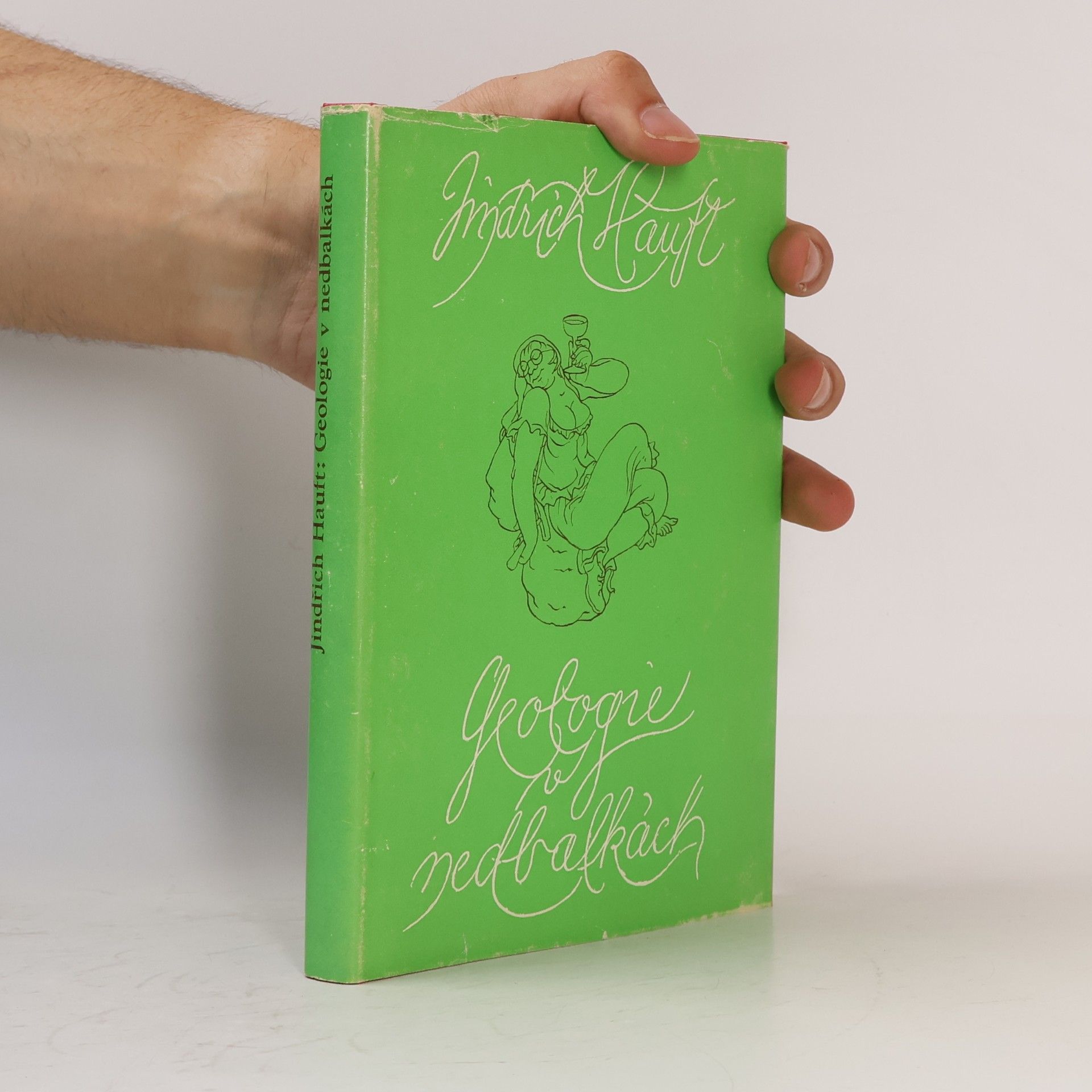 Jindřich Hauft Geologie v nedbalkách