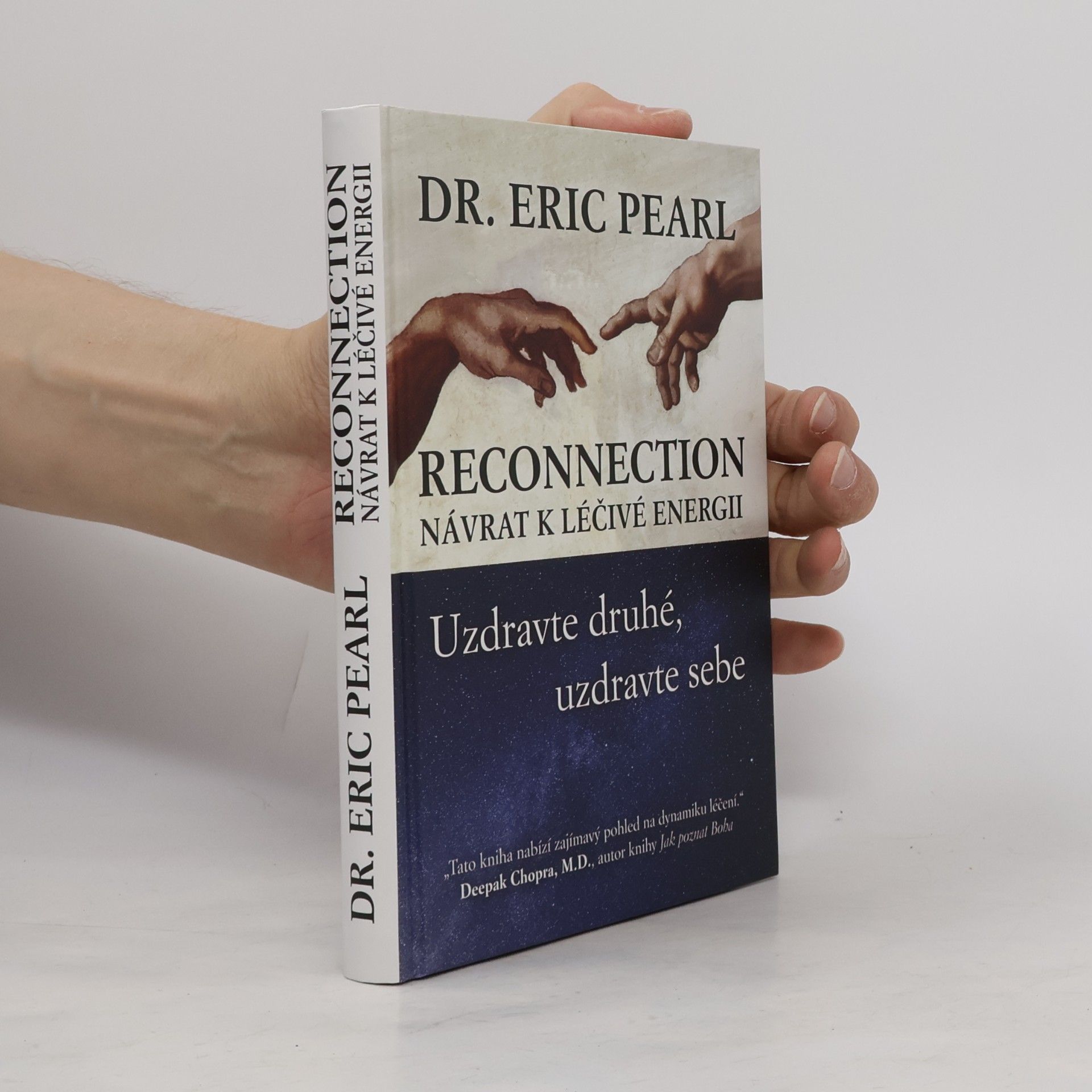 Eric Pearl Reconnection : Návrat k léčivé energii - Uzdravte druhé, uzdravte sebe