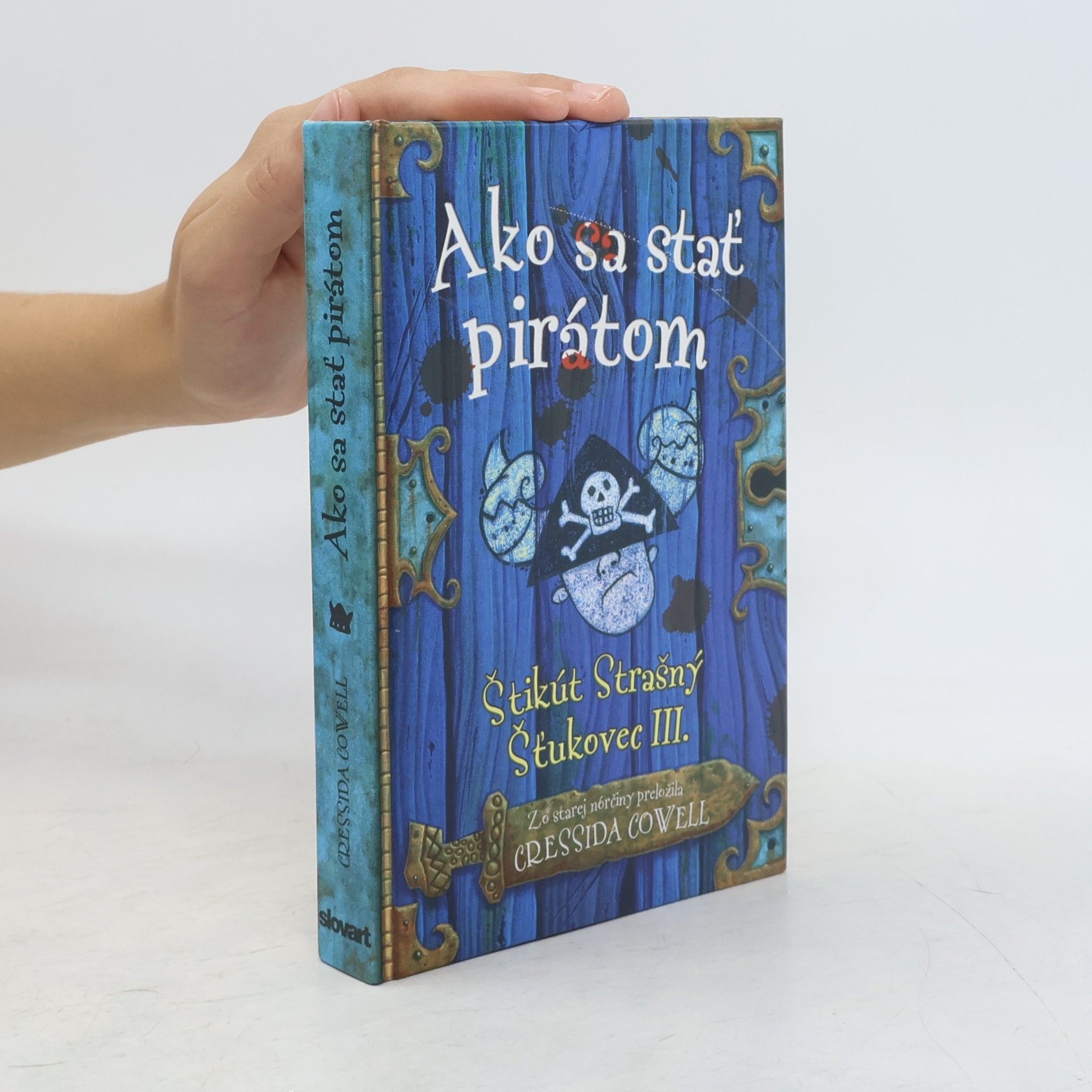 Cressida Cowell Ako sa stať pirátom (Štikút Strašný Šťukovec III.)