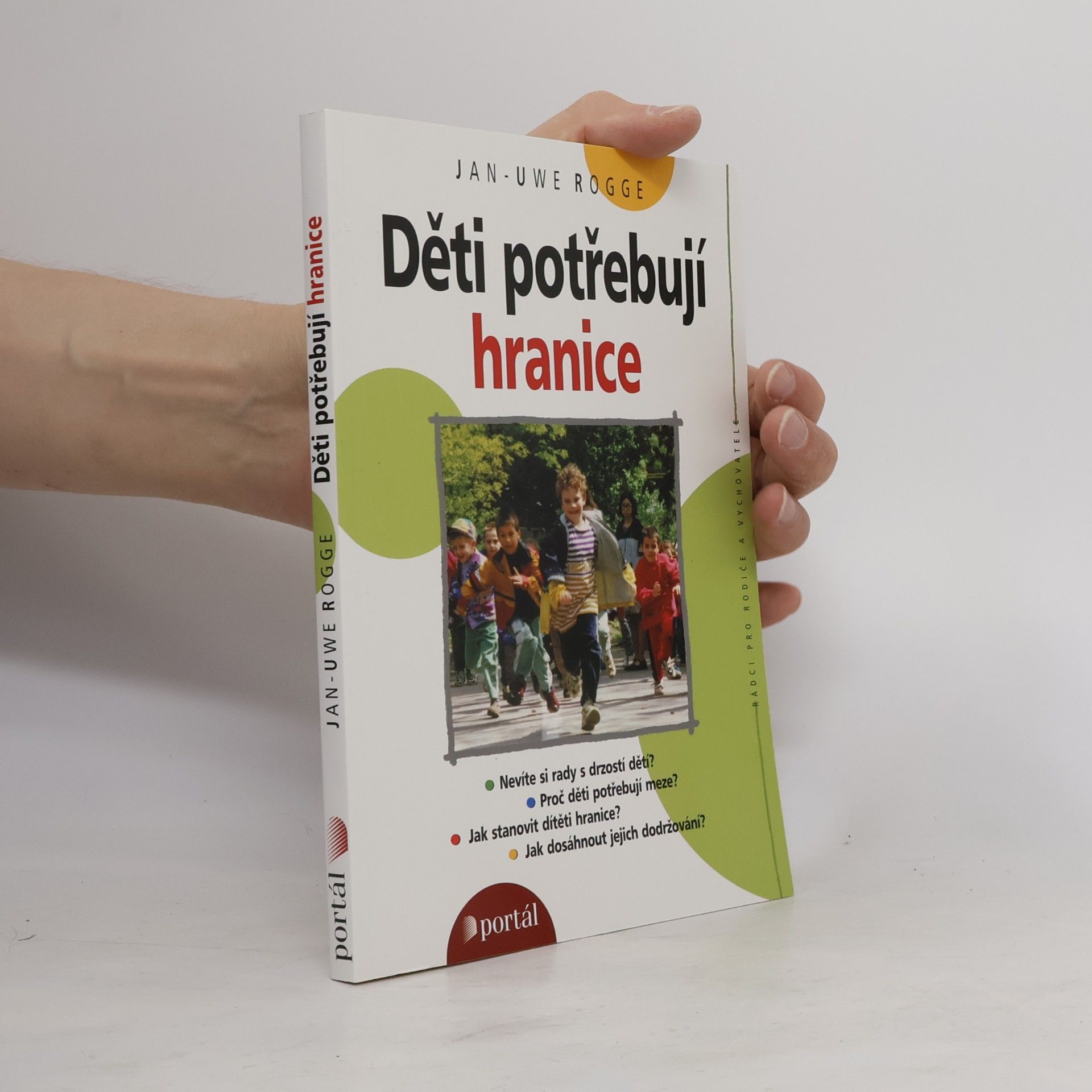 Jan Uwe Rogge Děti potřebují hranice