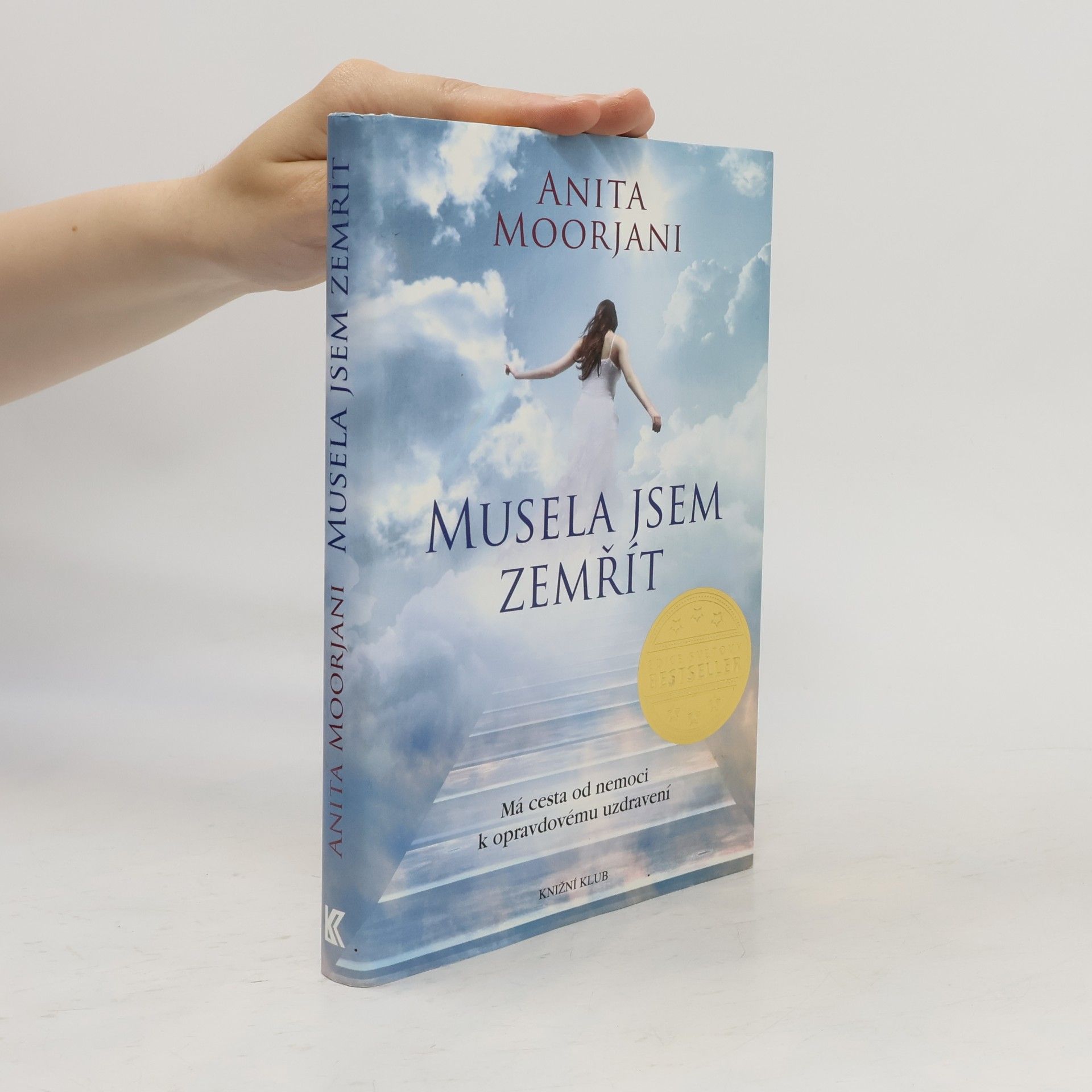 Anita Moorjani Musela jsem zemřít
