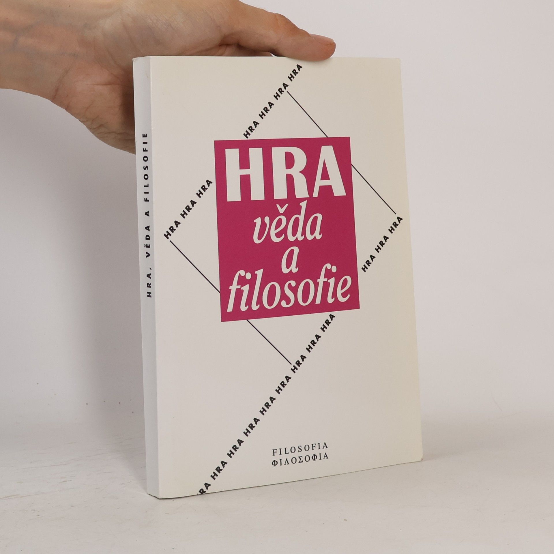 Collectif d'auteurs Hra, věda a filosofie