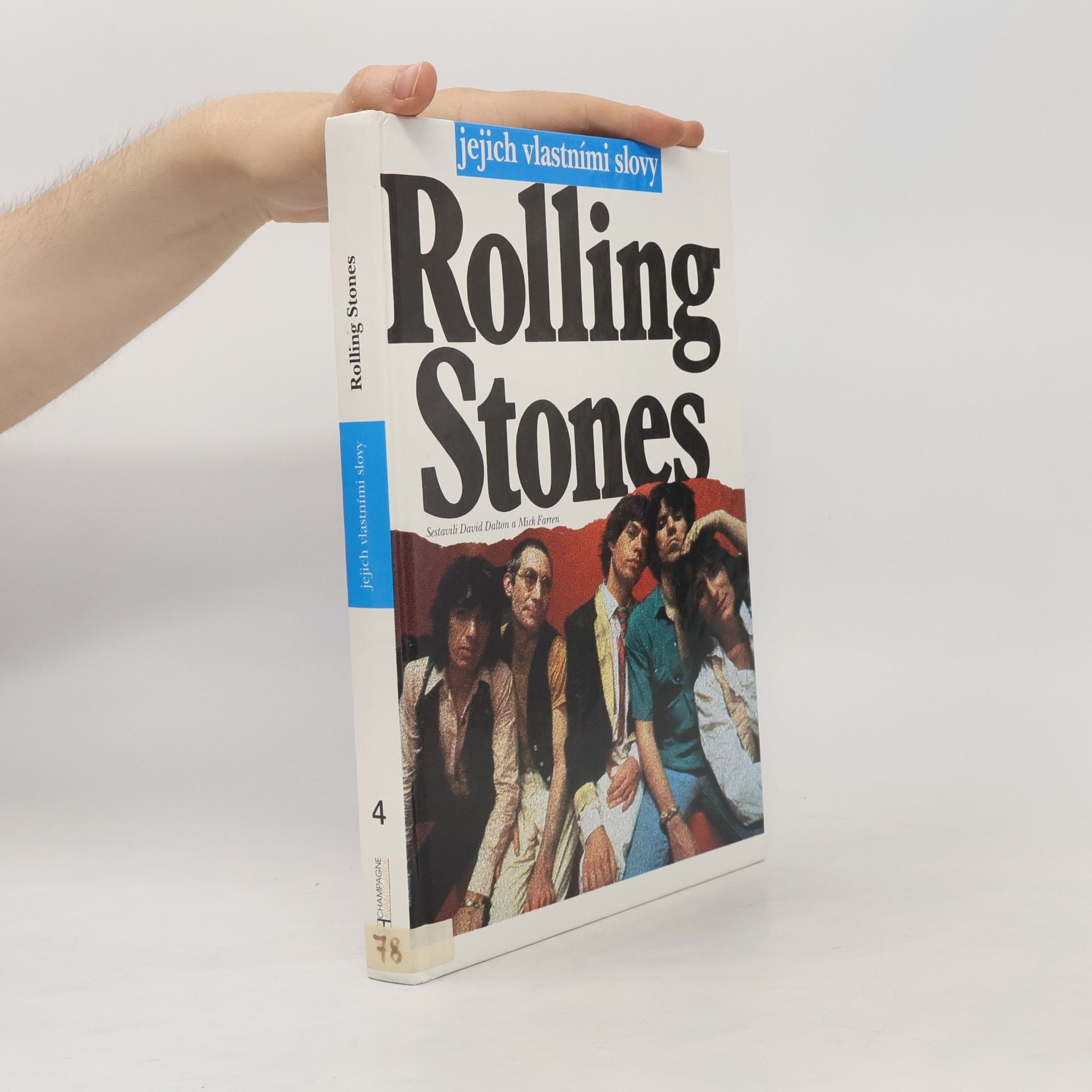 David Dalton Rolling Stones jejich vlastními slovy