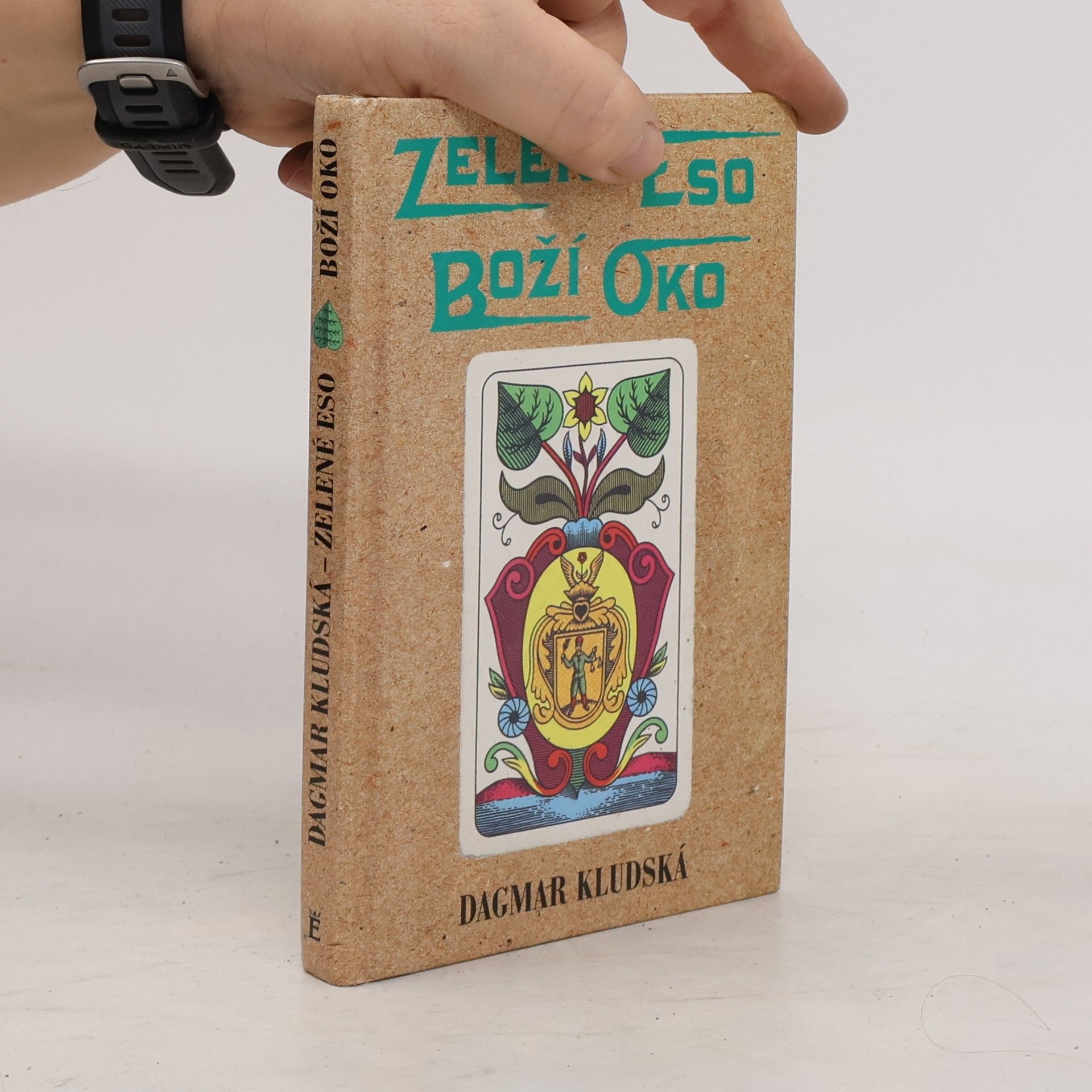 Dagmar Kludská Zelené eso - Boží oko