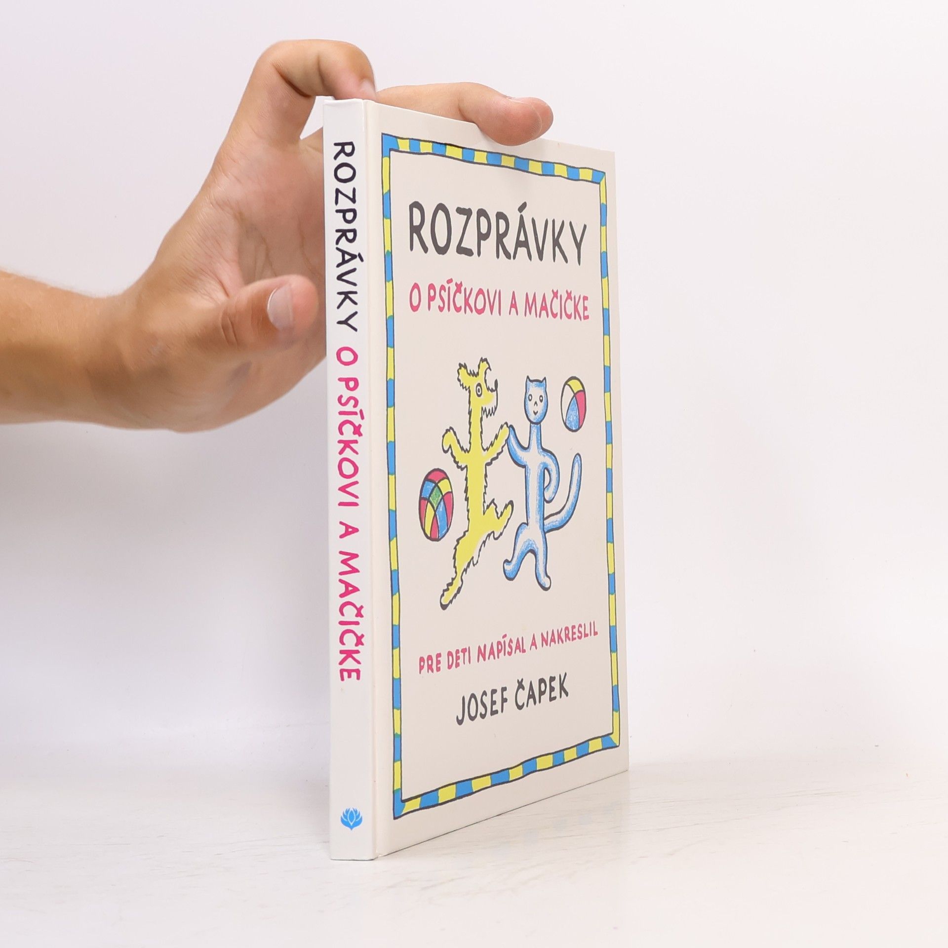 Josef Čapek Rozprávky o psíčkovi a mačičke