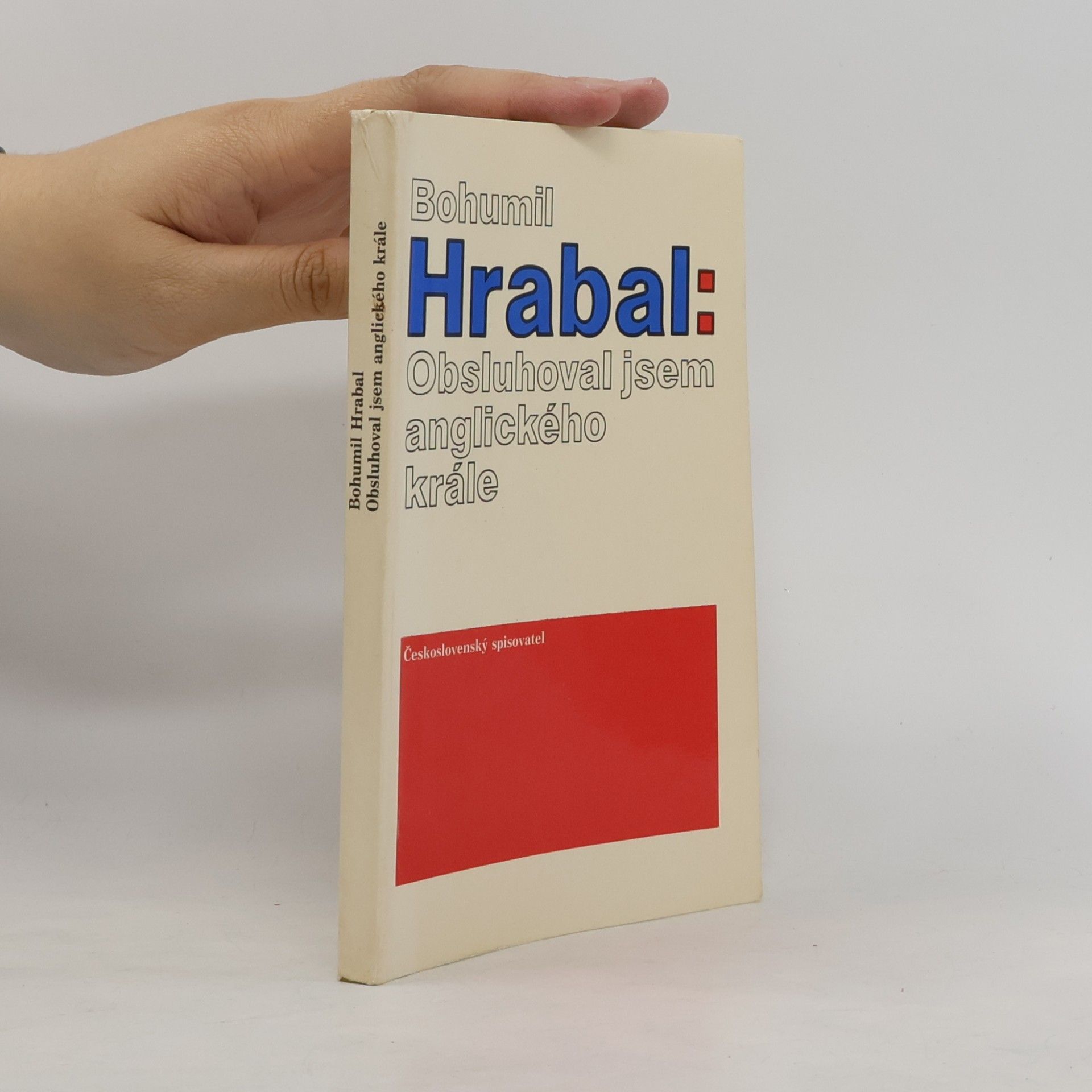Bohumil Hrabal Obsluhoval jsem anglického krále
