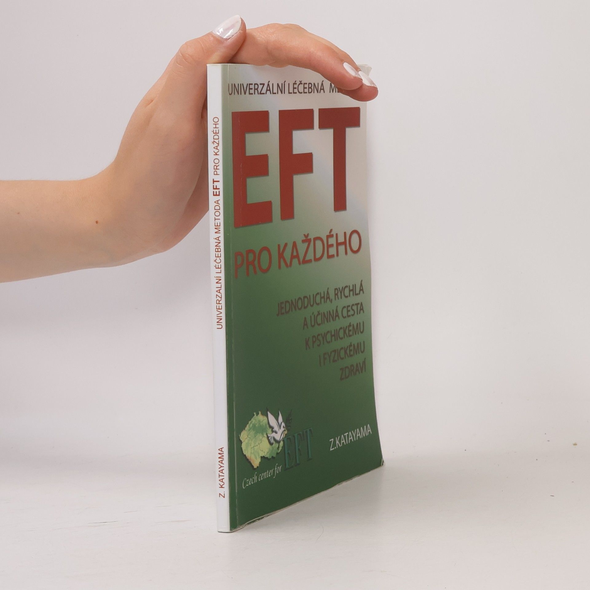 Zdena Katayama Univerzální léčebná metoda EFT