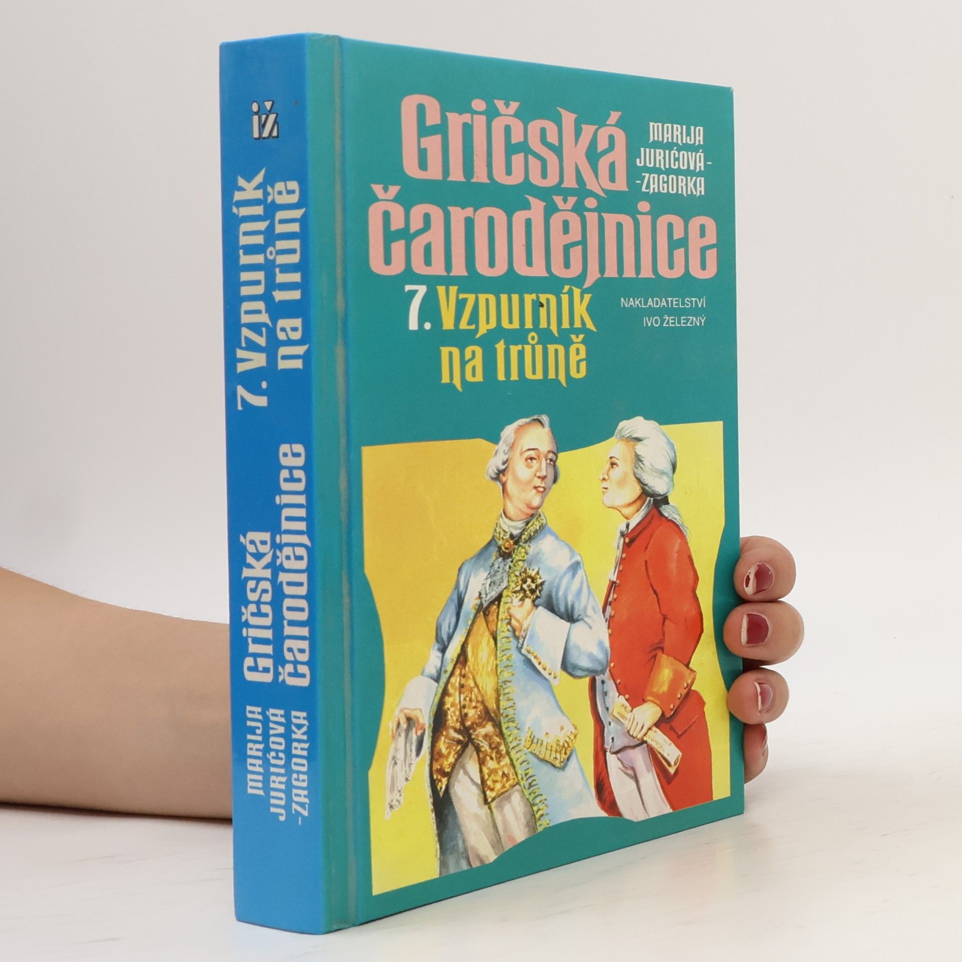 Dušan Karpatský Gričská čarodějnice 7. Vzpurník na trůně