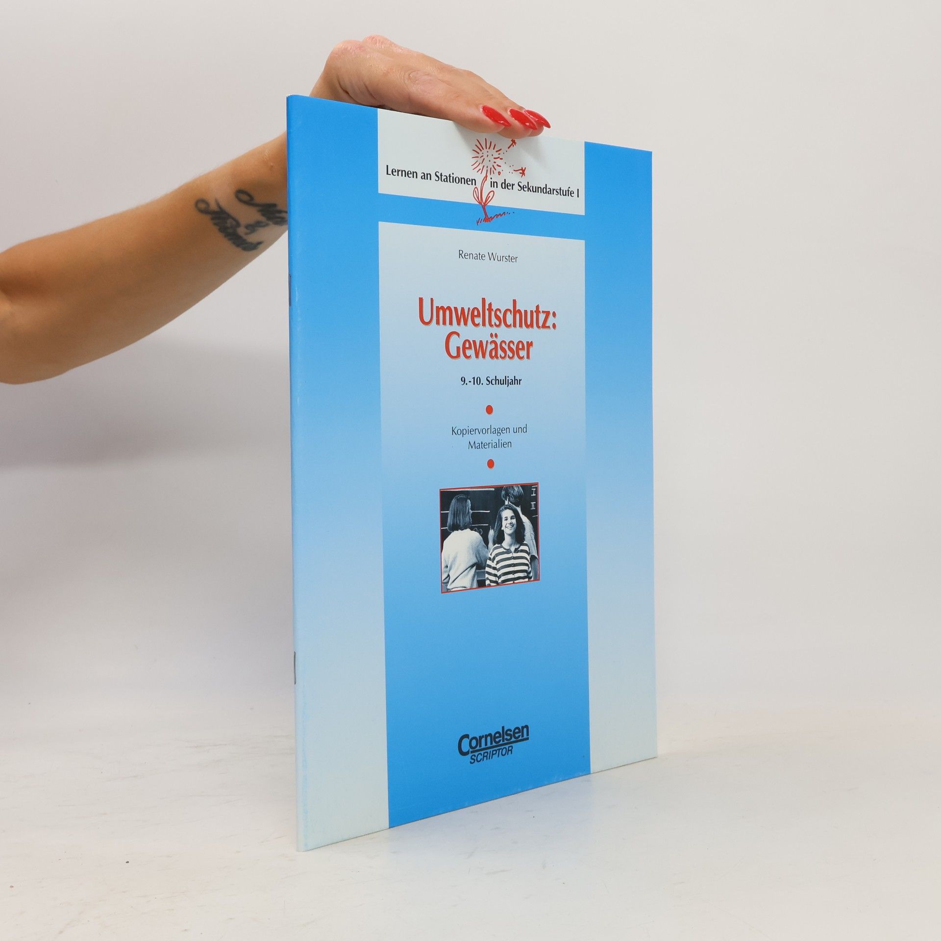 Renate Wurster Lernen an Stationen in der Sekundarstufe I: Umweltschutz: Gewässer