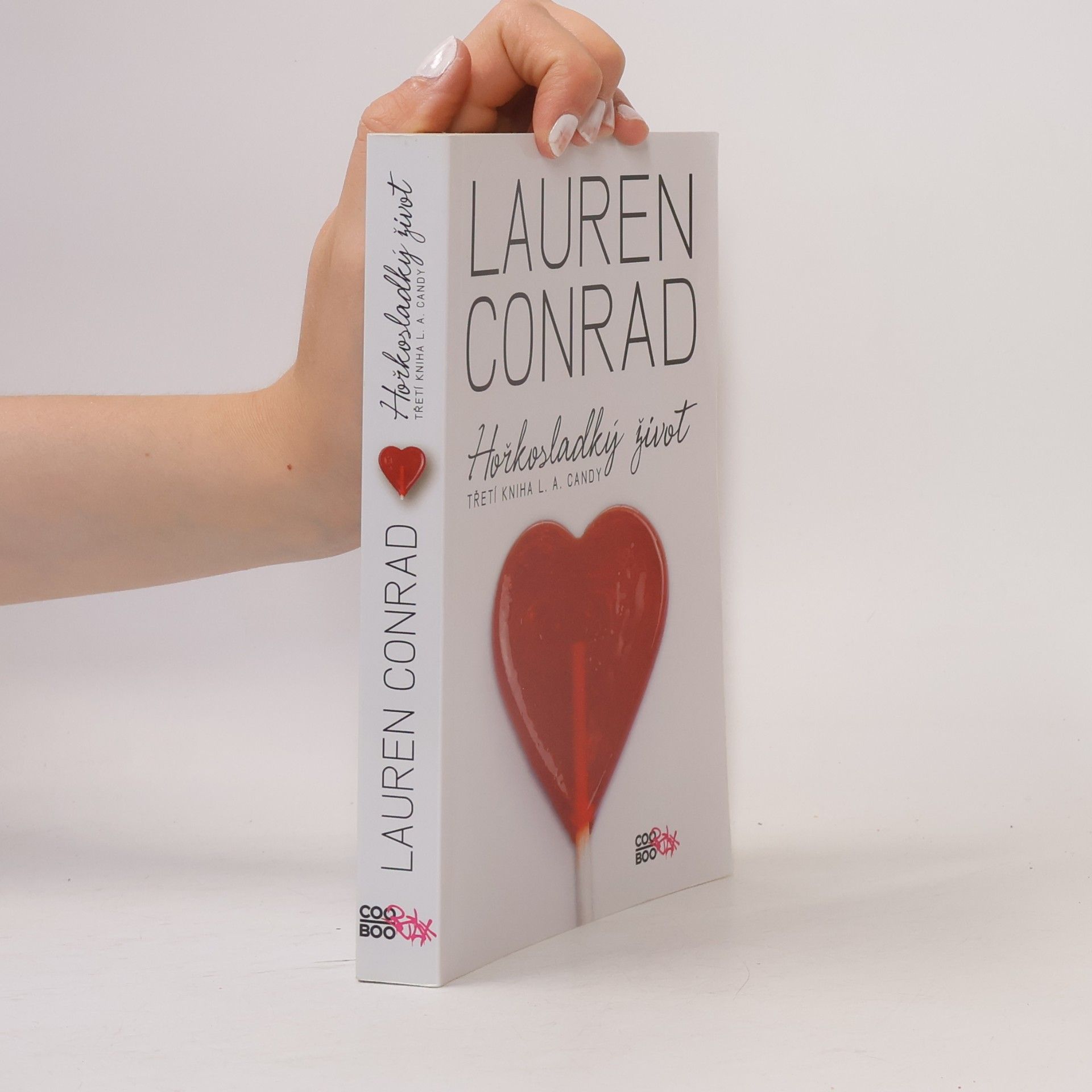 Lauren Conrad Hořkosladký život