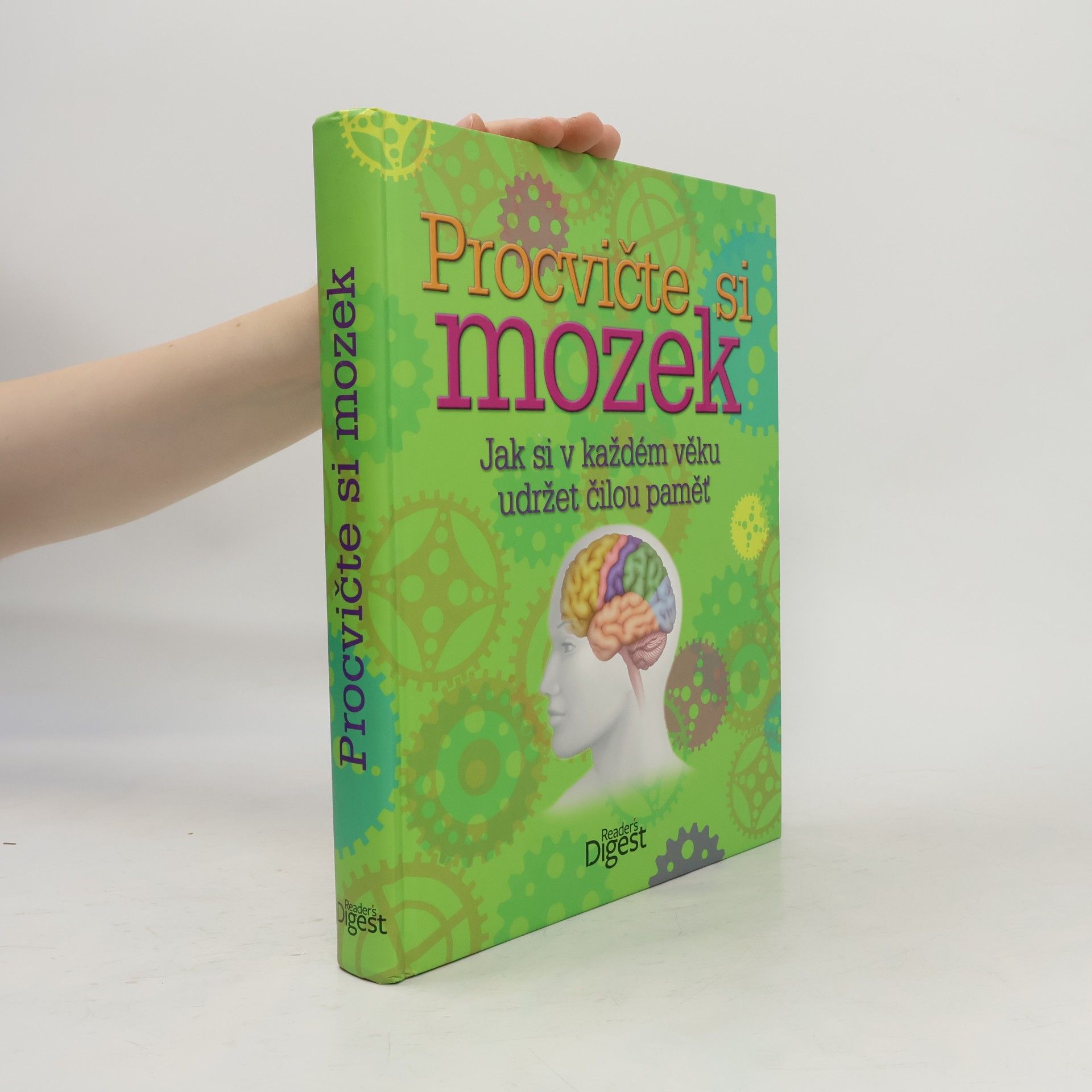 AA.VV. Procvičte si mozek: Jak si v každém věku udržet čilou paměť