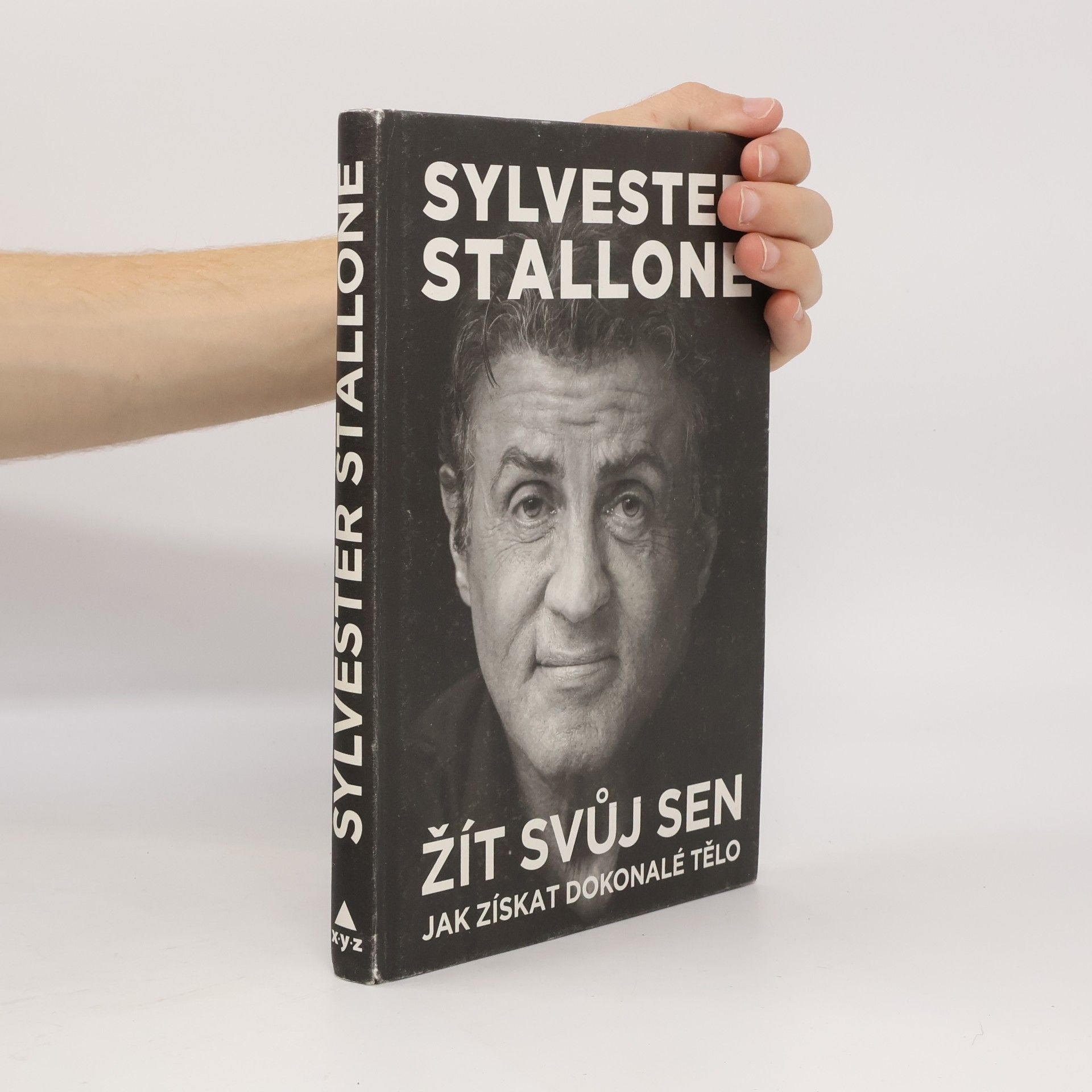 Sylvester Stallone Žít svůj sen