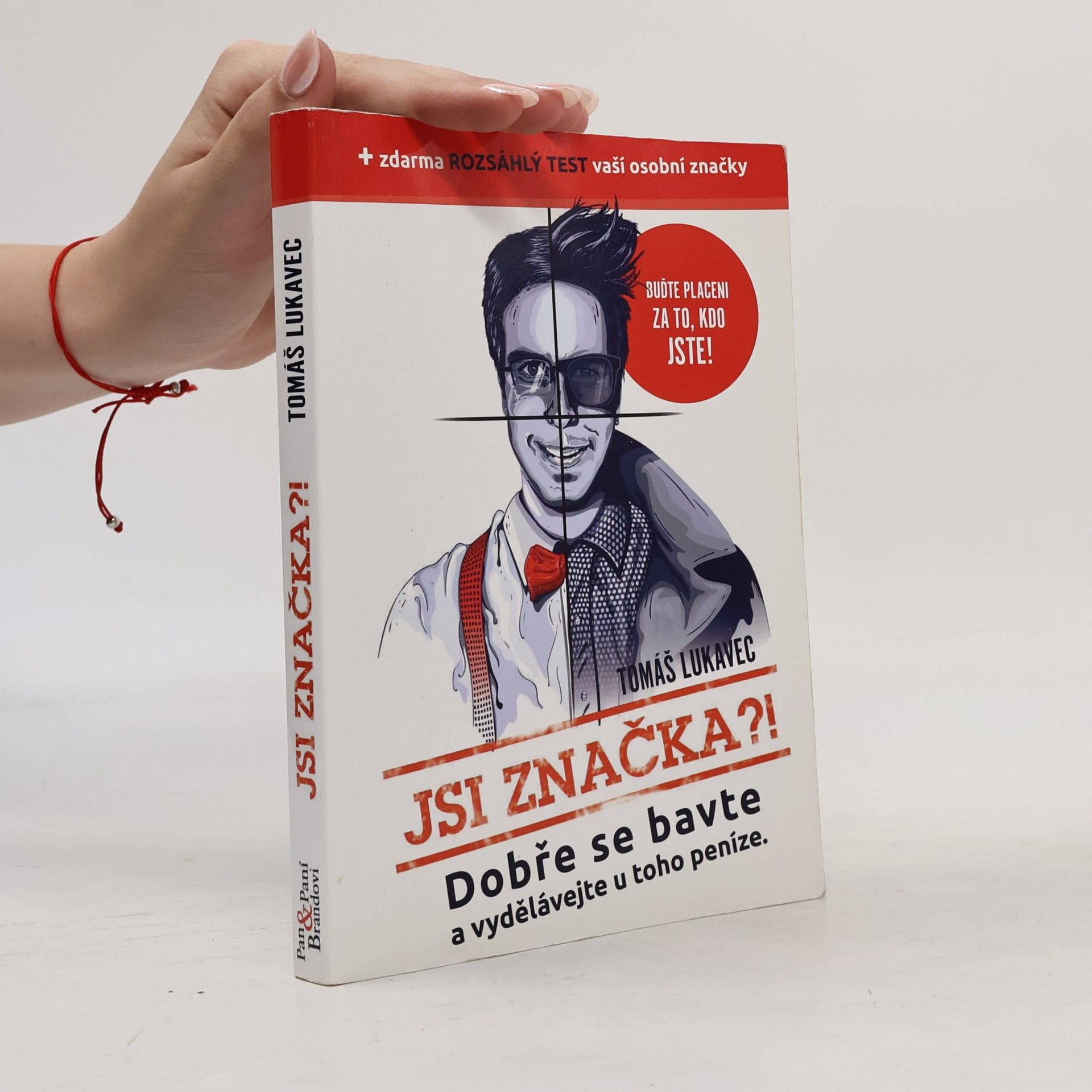Tomáš Lukavec Jsi značka?!