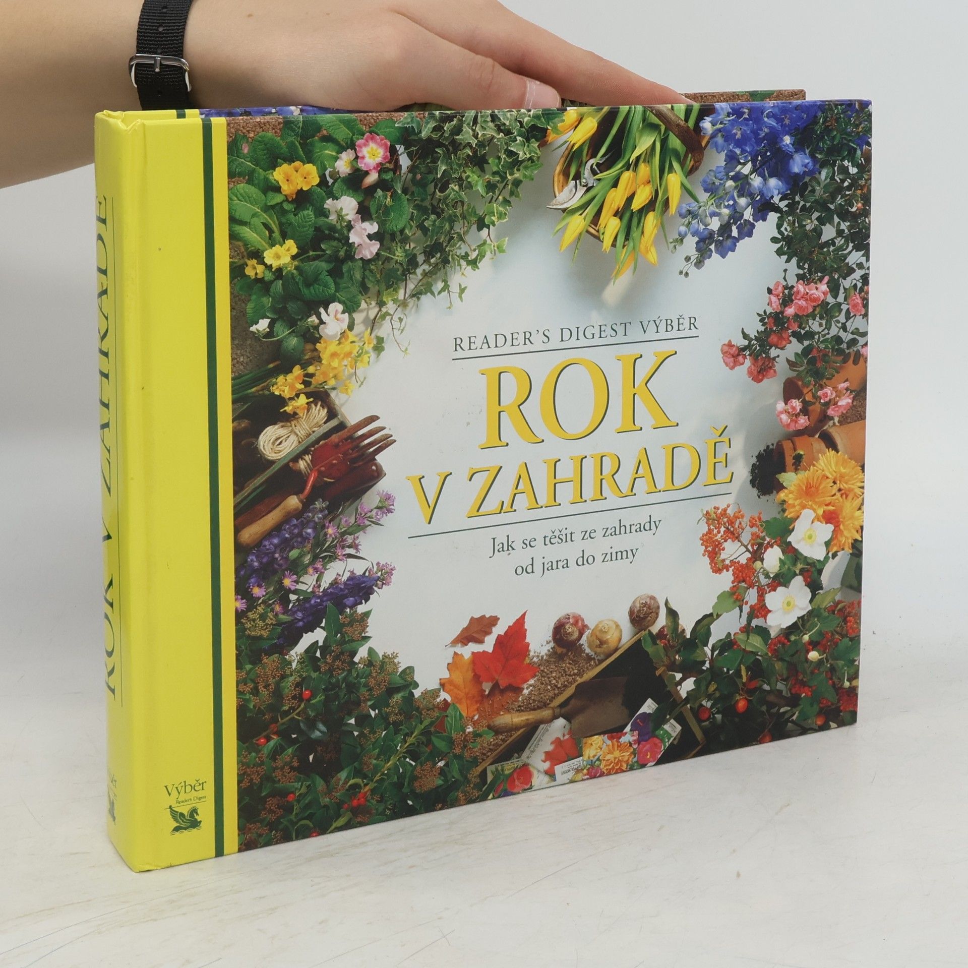Kolektiv autorů Rok v zahradě. Jak se těšit ze zahrady od jara do zimy