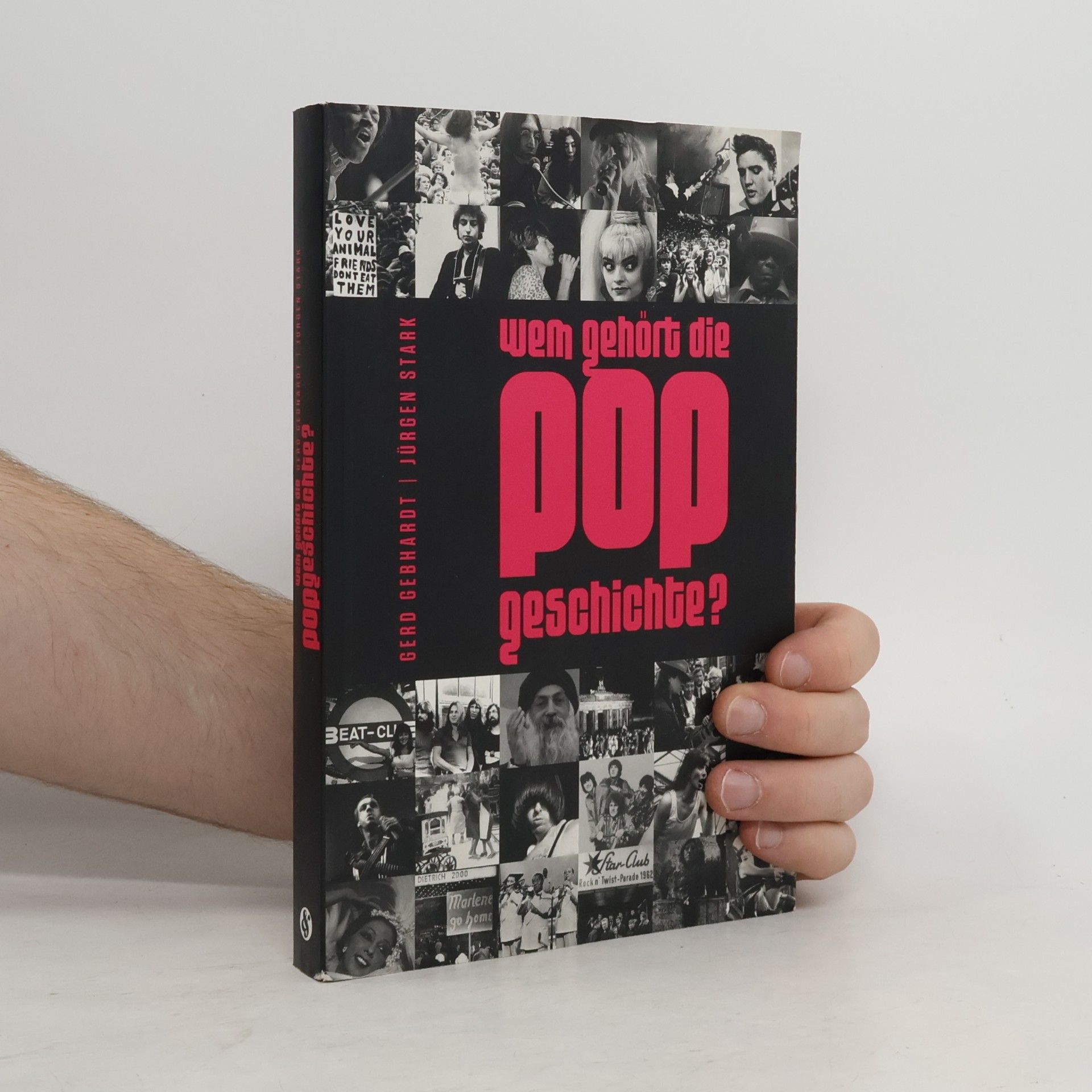 Jürgen Stark Wem gehört die Popgeschichte?