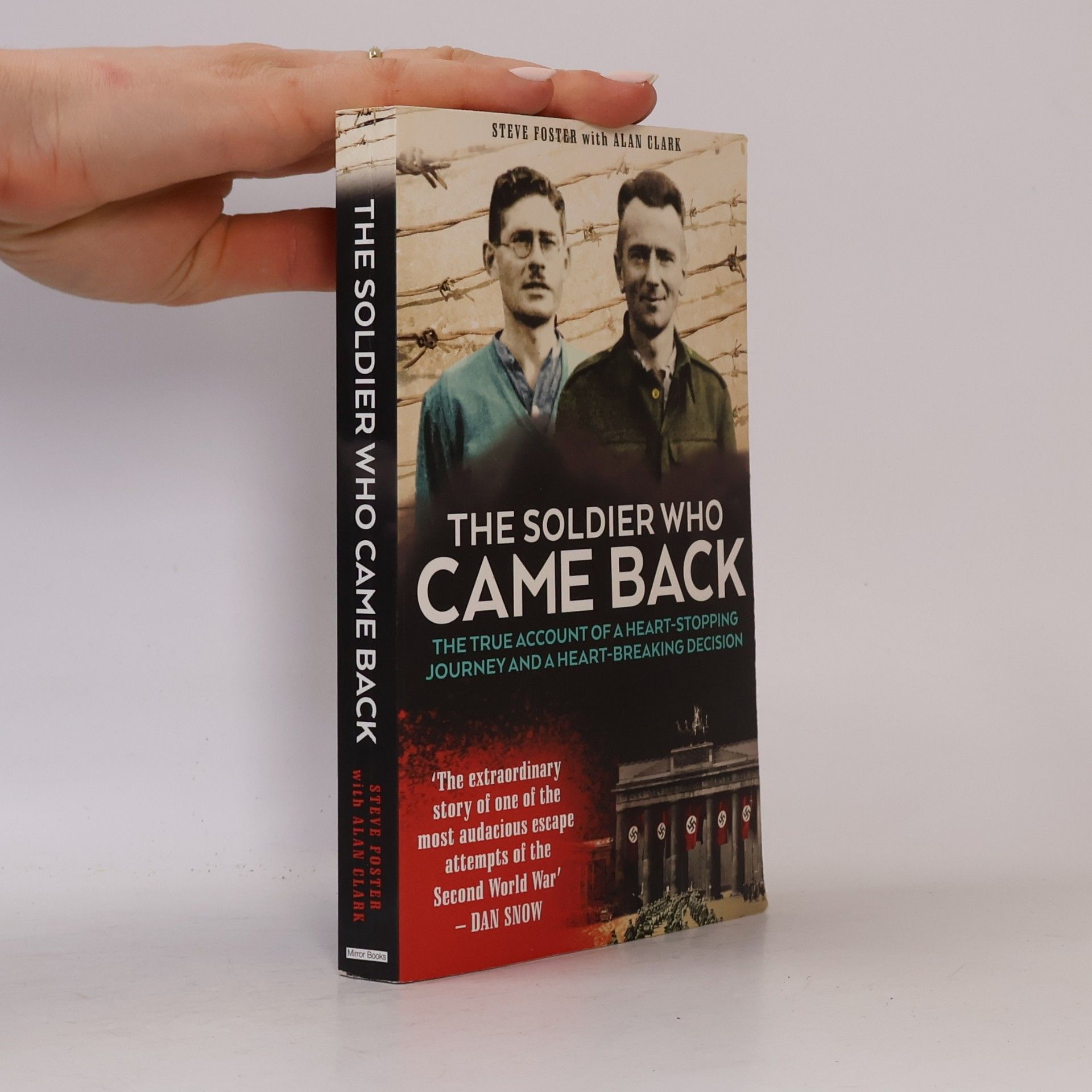 Alan Clark The Soldier Who Came Back
