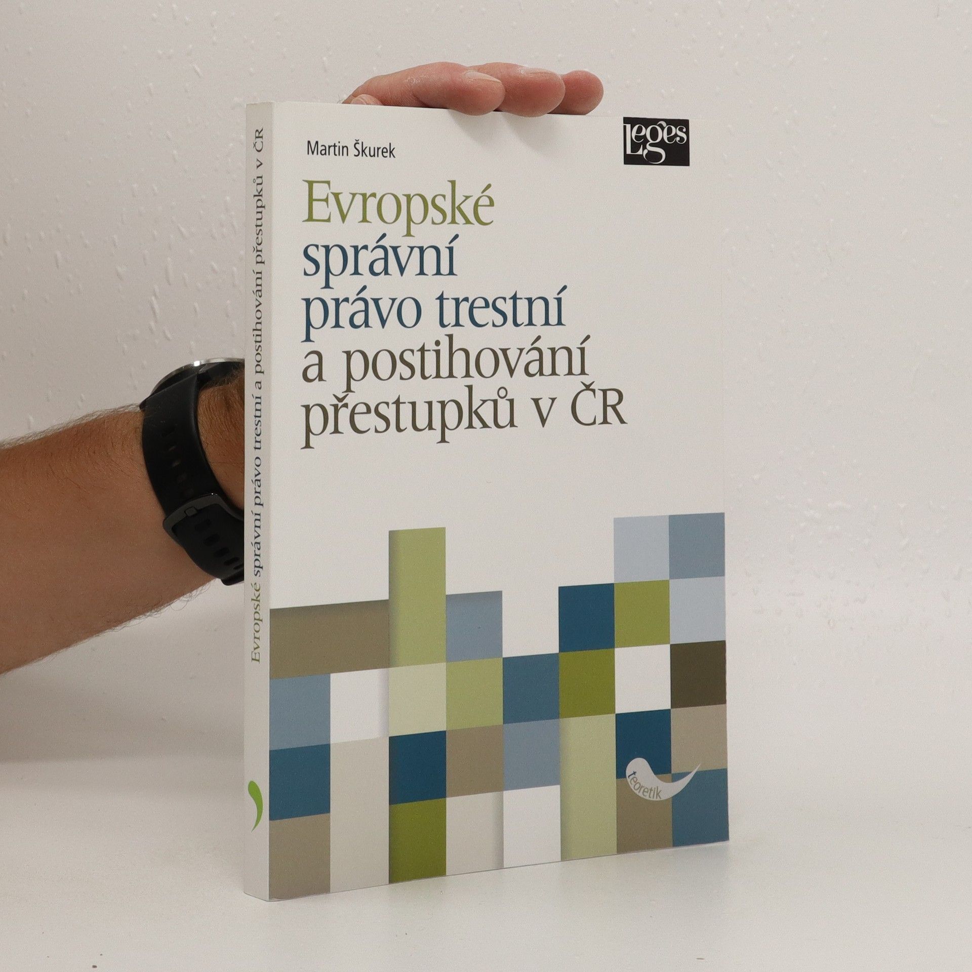 Martin Škurek Evropské správní právo trestní a postihování přestupků v ČR
