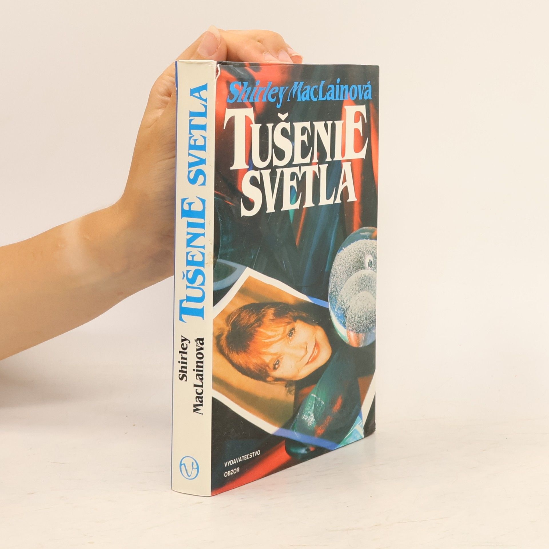 Shirley MacLaine Tušenie svetla