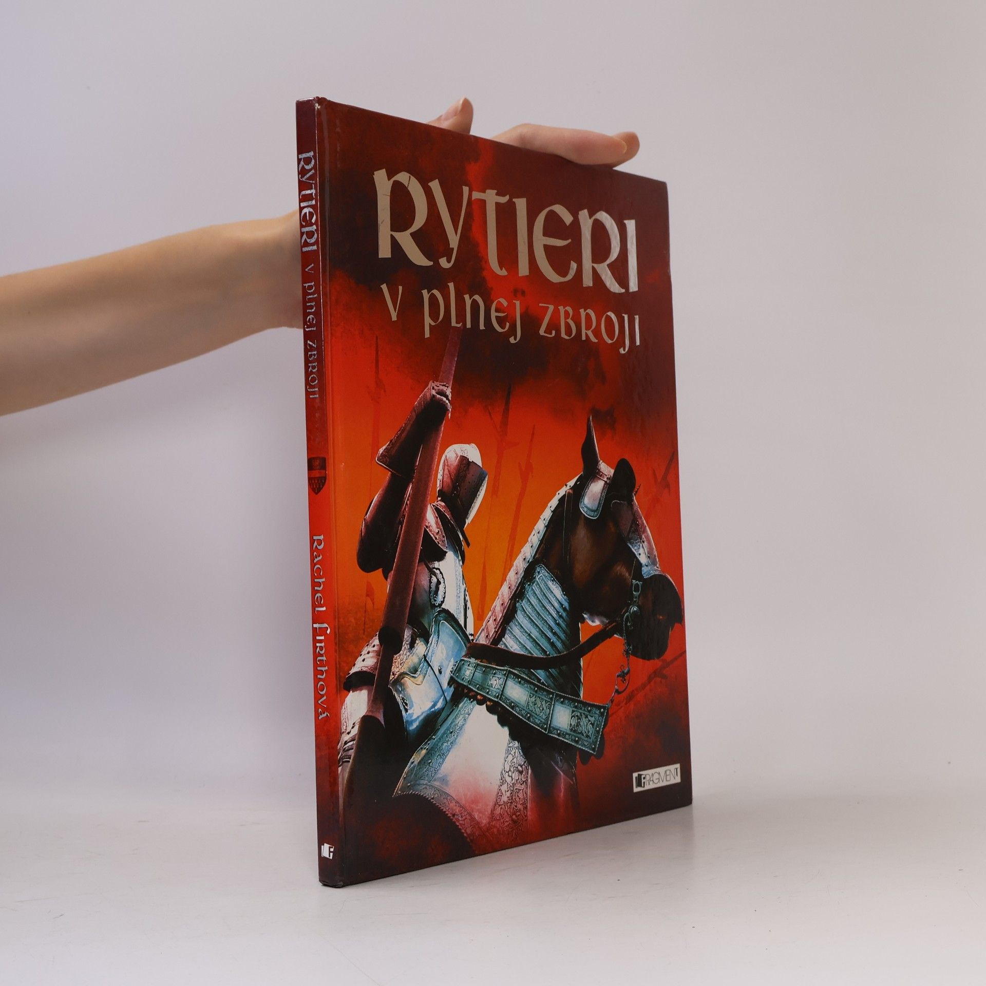 Rachel Firth Rytieri v plnej zbroji