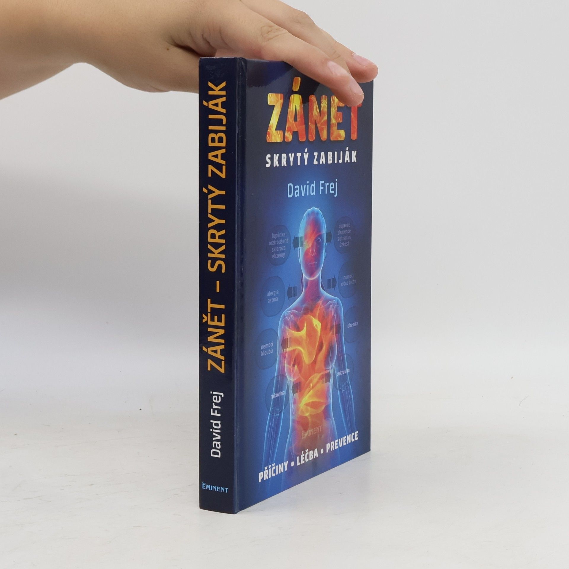 David Frej Zánět: Skrytý zabiják
