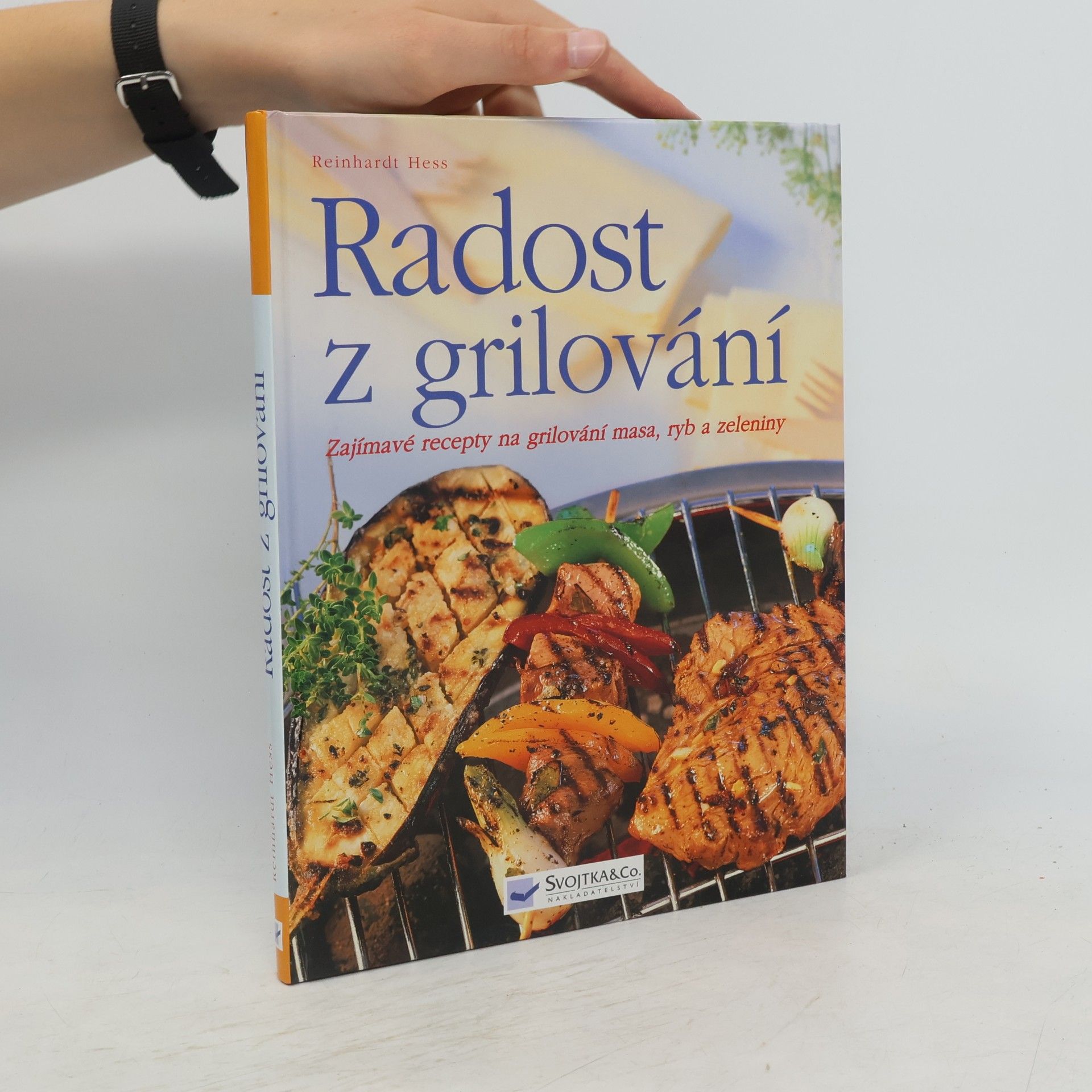 Reinhardt Hess Radost z grilování