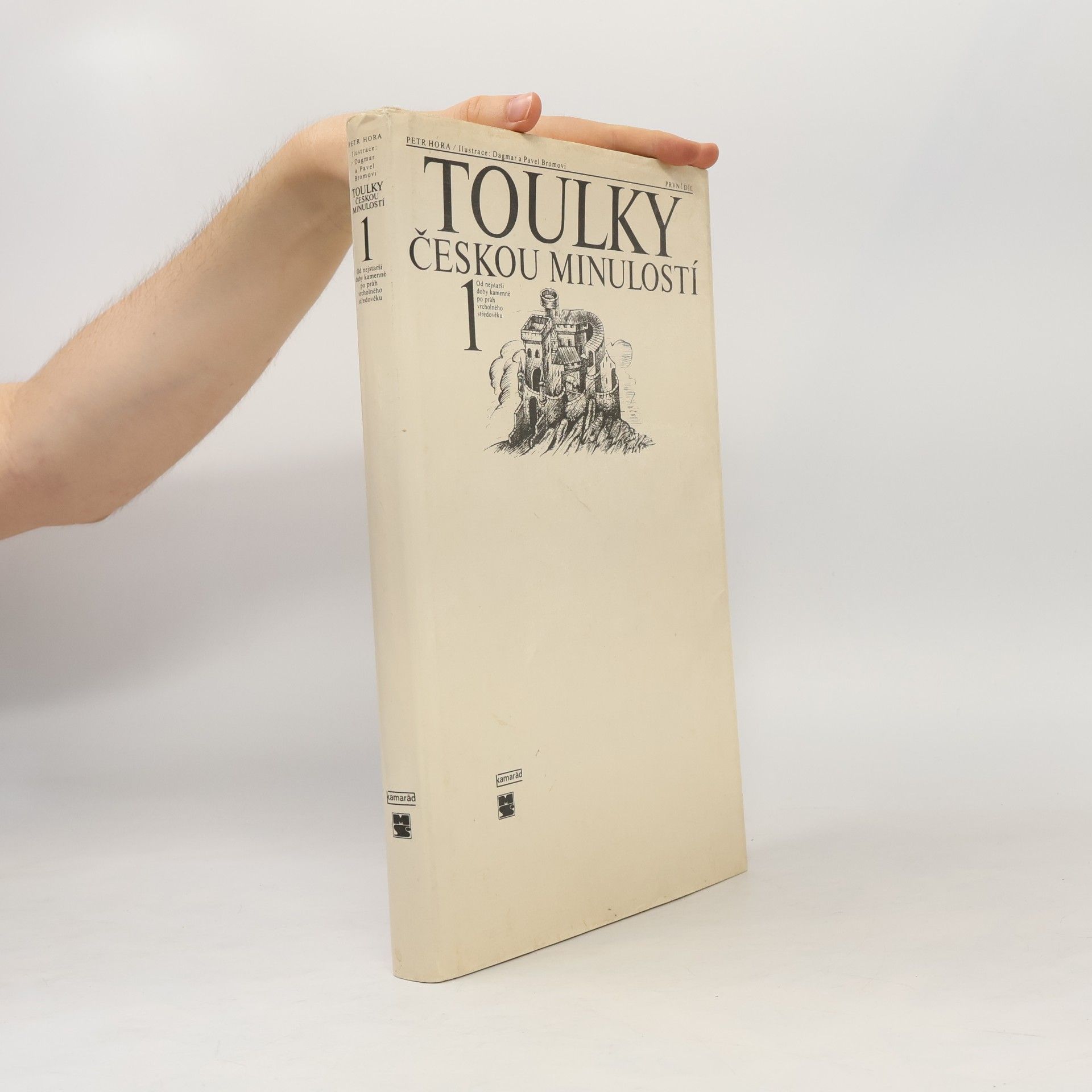 Petr Hora Hořejš Toulky českou minulostí I.
