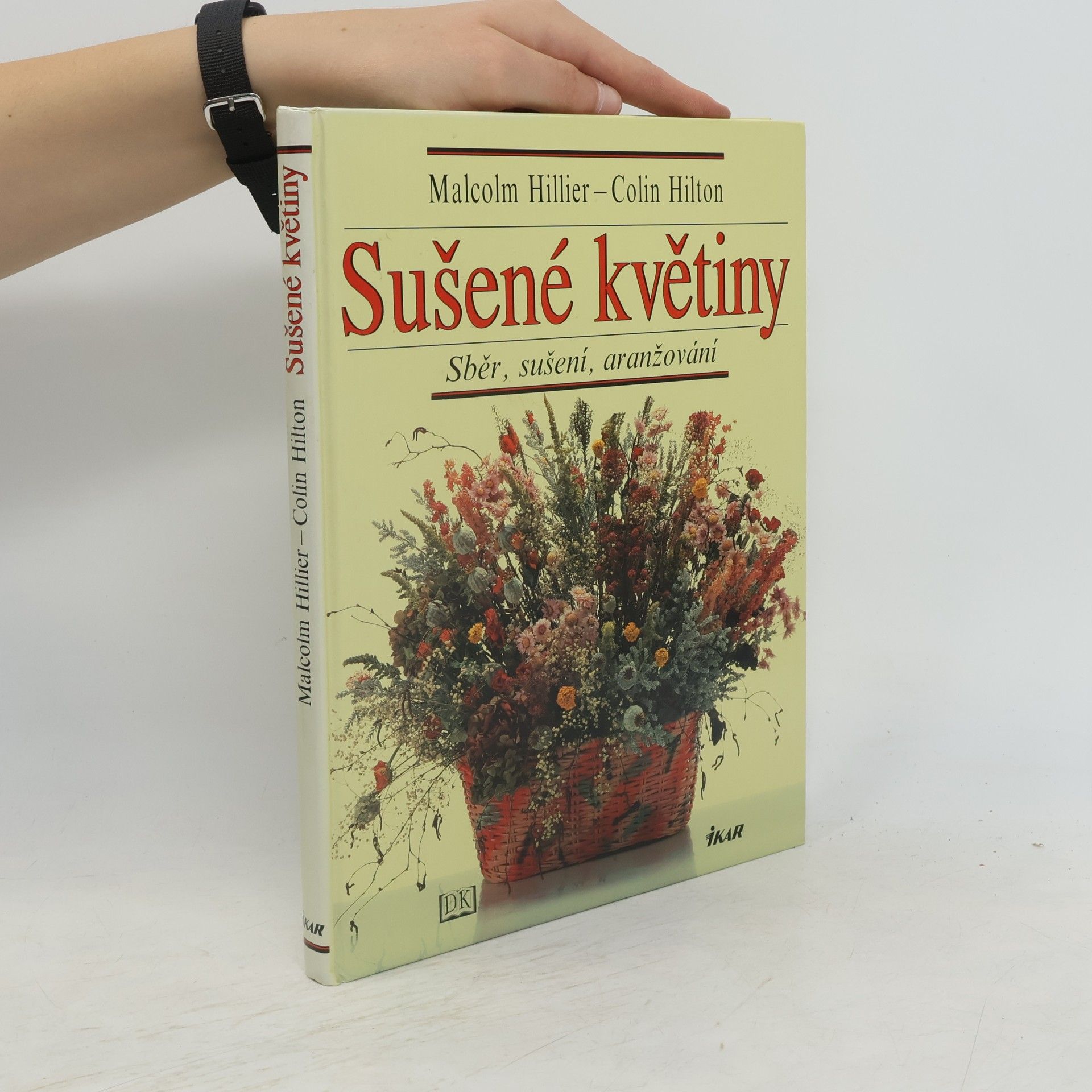 Malcolm Hillier Sušené květiny. Sběr, sušení, aražování