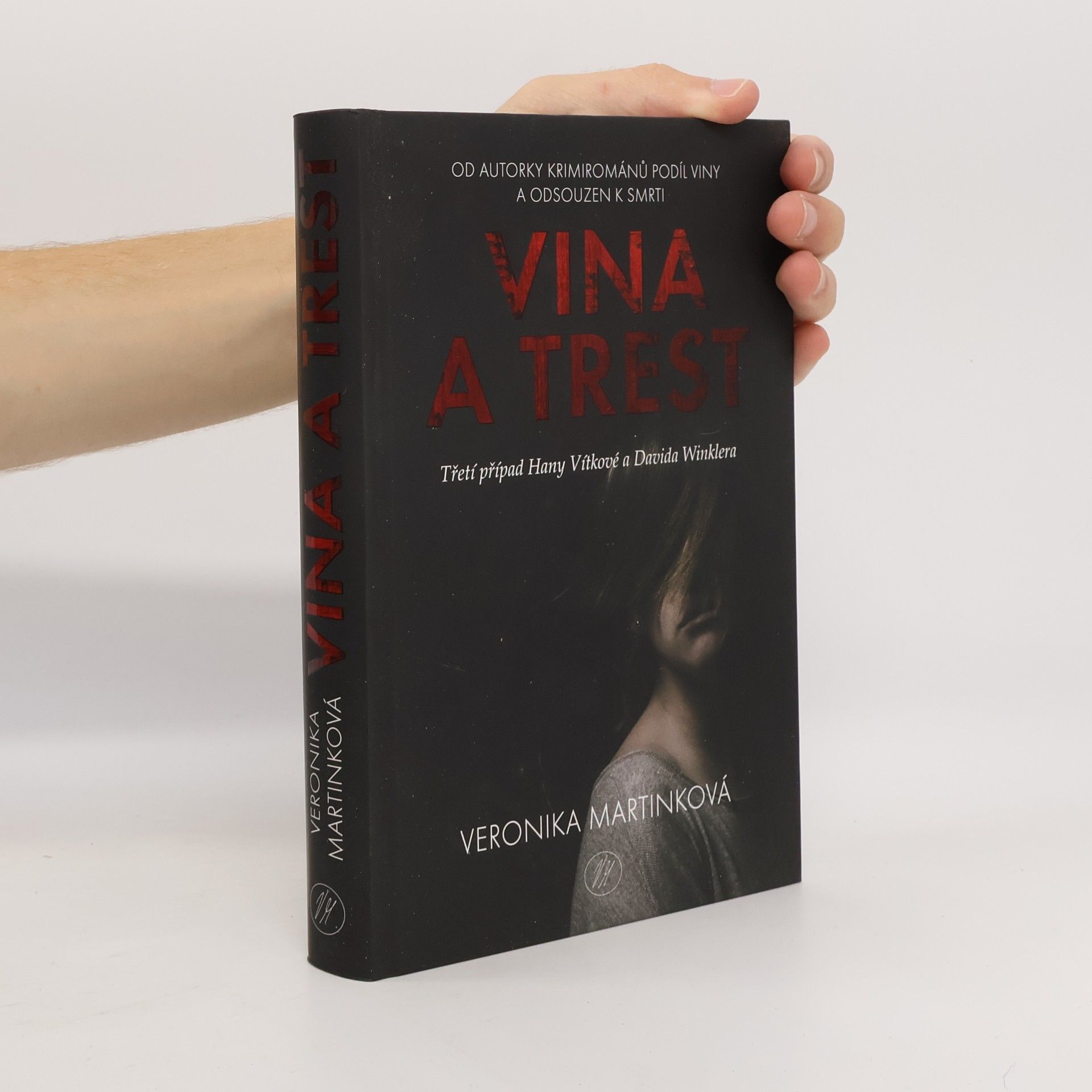 Veronika Martinková Vina a trest. Třetí případ Hany Vítkové a Davida Winklera