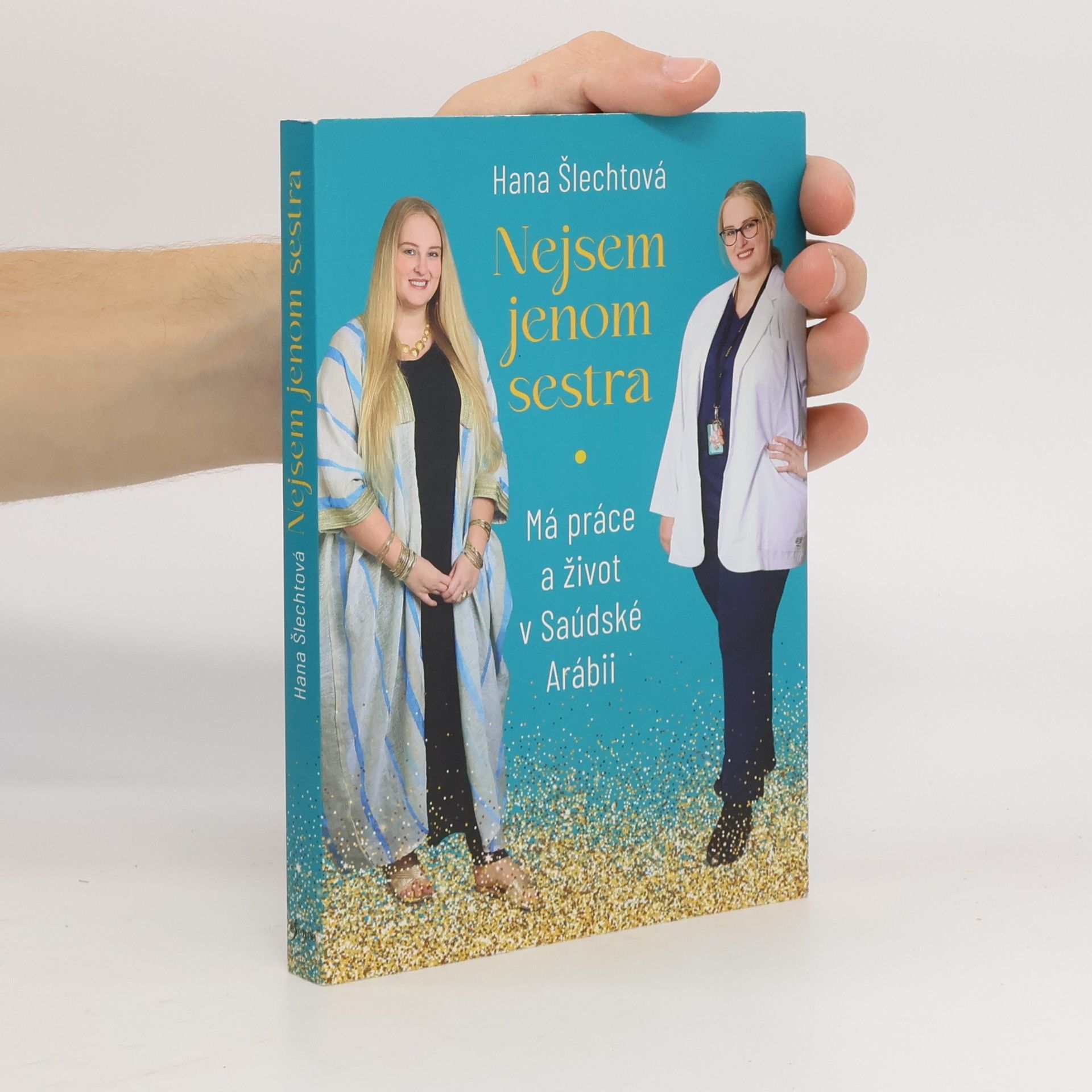 Nejsem jenom sestra. Má práce a život v Saúdské Arábii